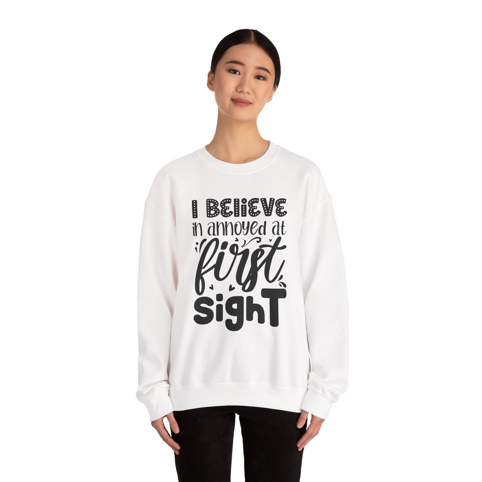 I Believe In Annoyed At First Sight Unisex Heavy Blend Crewneck Sweatshirt