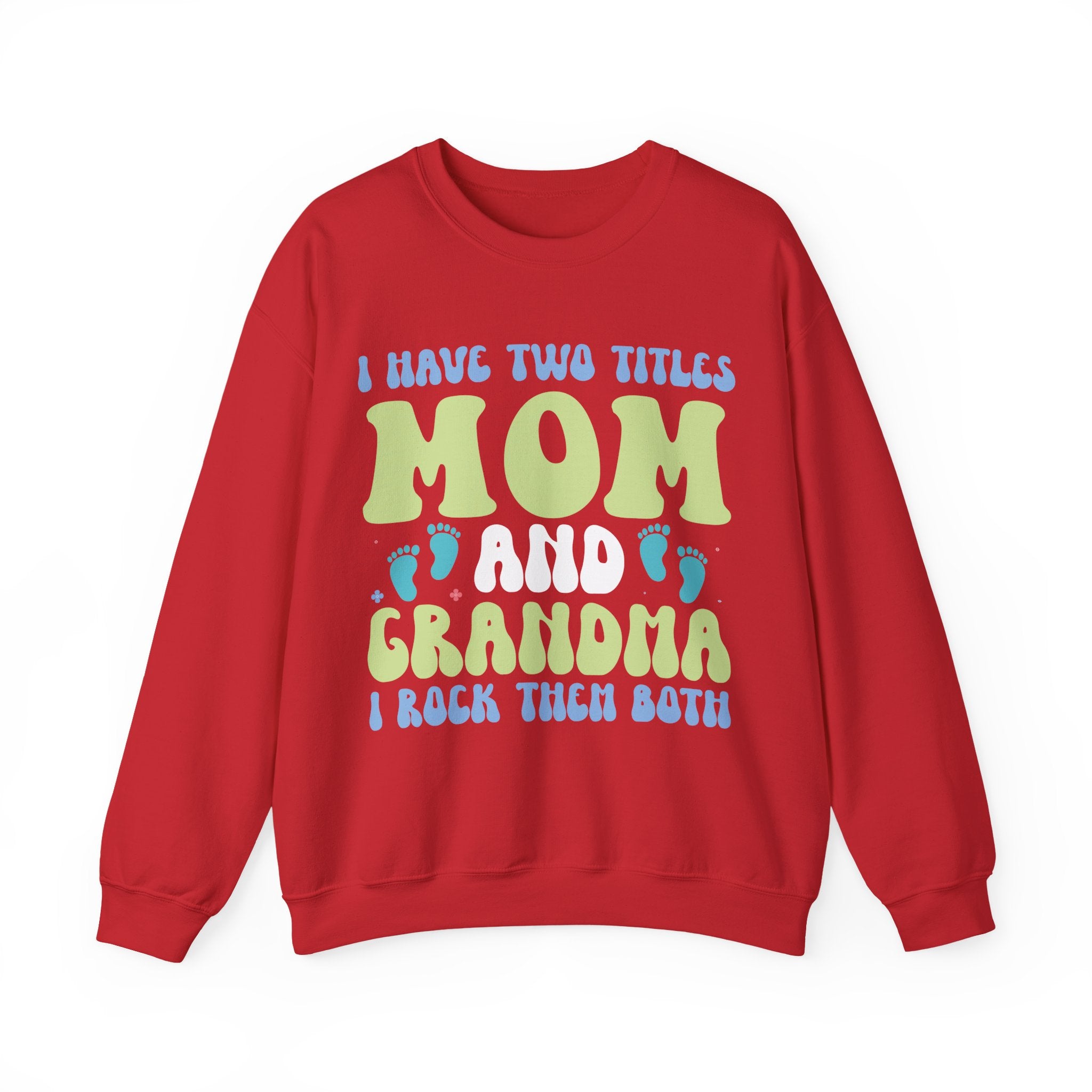 I Have Two Titles Mom And Grandma Cozy Crewneck Sweatshirt