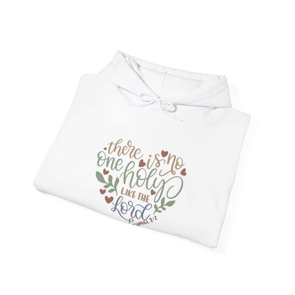 There Is No One Holy Like The Lord 1 Samuel 2 2 Unisex Heavy Blend Hooded Sweatshirt