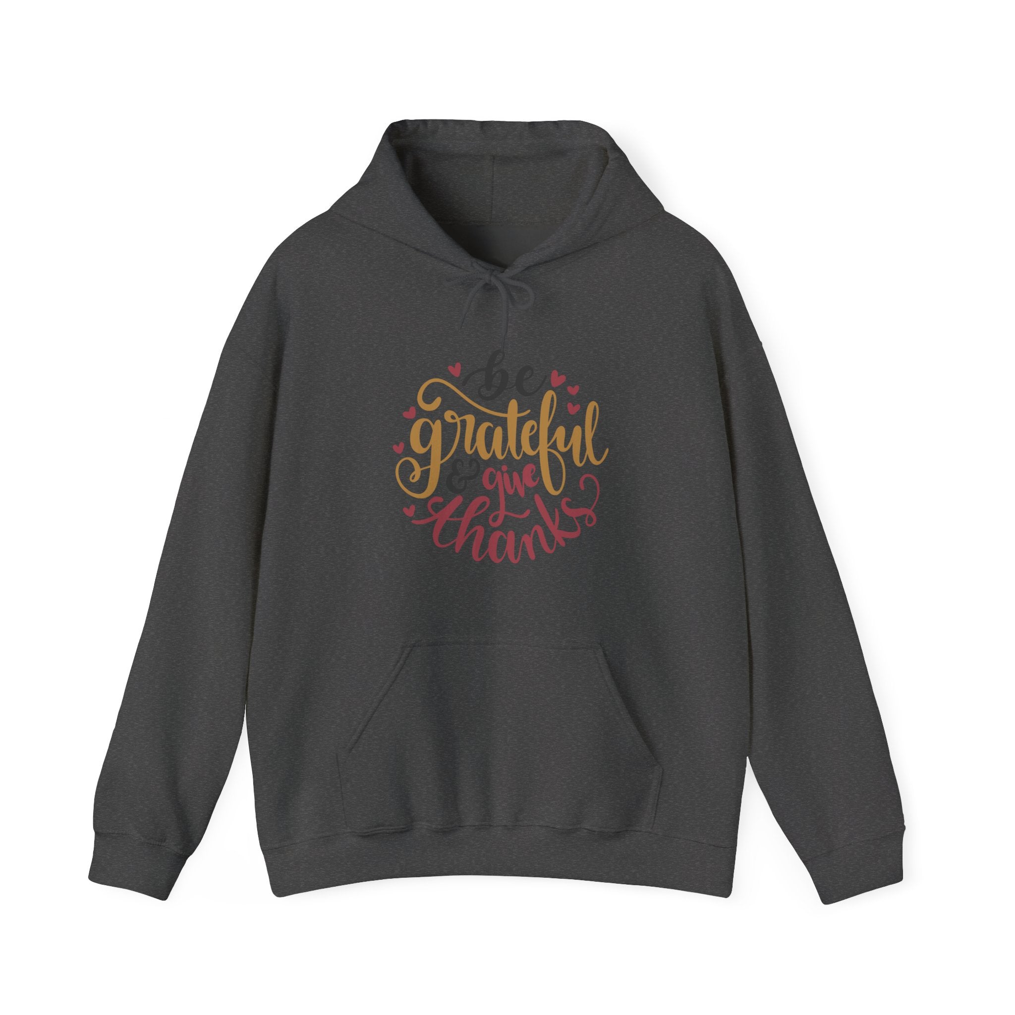 Be Grateful And Give Thanks Unisex Heavy Blend Hooded Sweatshirt