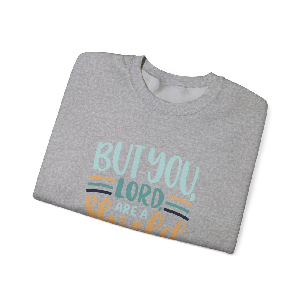 But You Lord Are A Shield Around Me Psalms 3 3 Unisex Heavy Blend Crewneck Sweatshirt