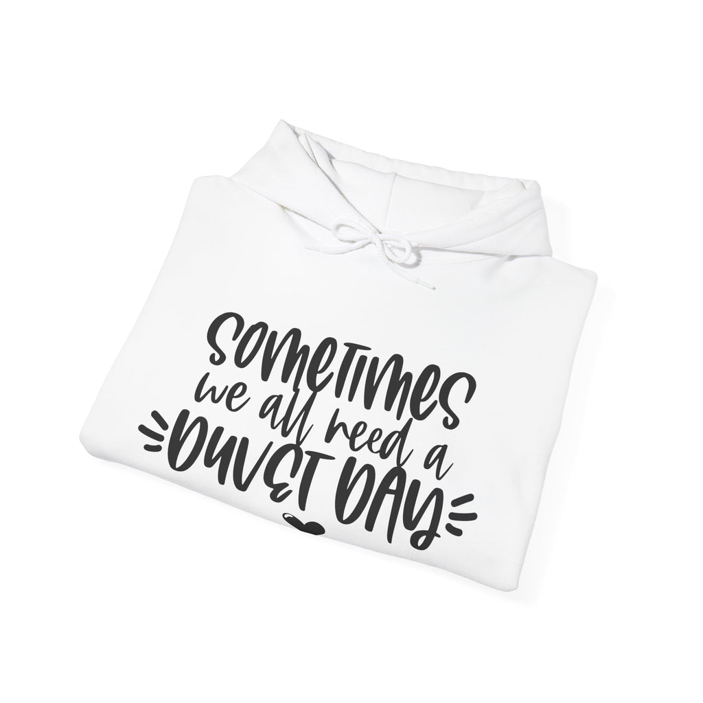 Sometimes We All Need A Duvet Day Unisex Heavy Blend Hooded Sweatshirt