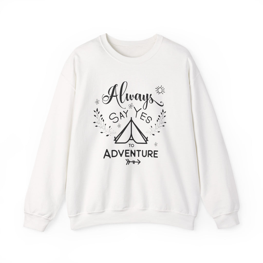 Always Say Yes To Adventure Unisex Heavy Blend Crewneck Sweatshirt