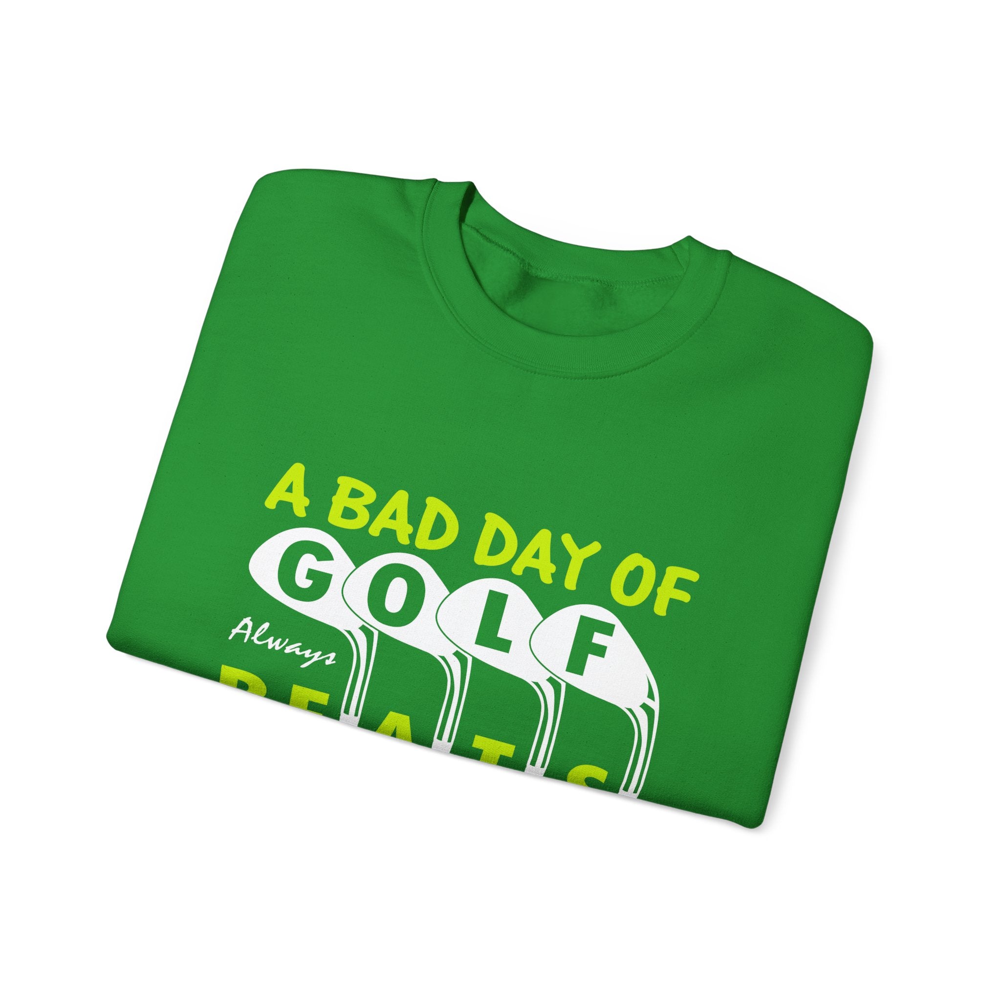 A Bad Day Of Gold Always Beats A Good Day At Work Unisex Heavy Blend Crewneck Sweatshirt