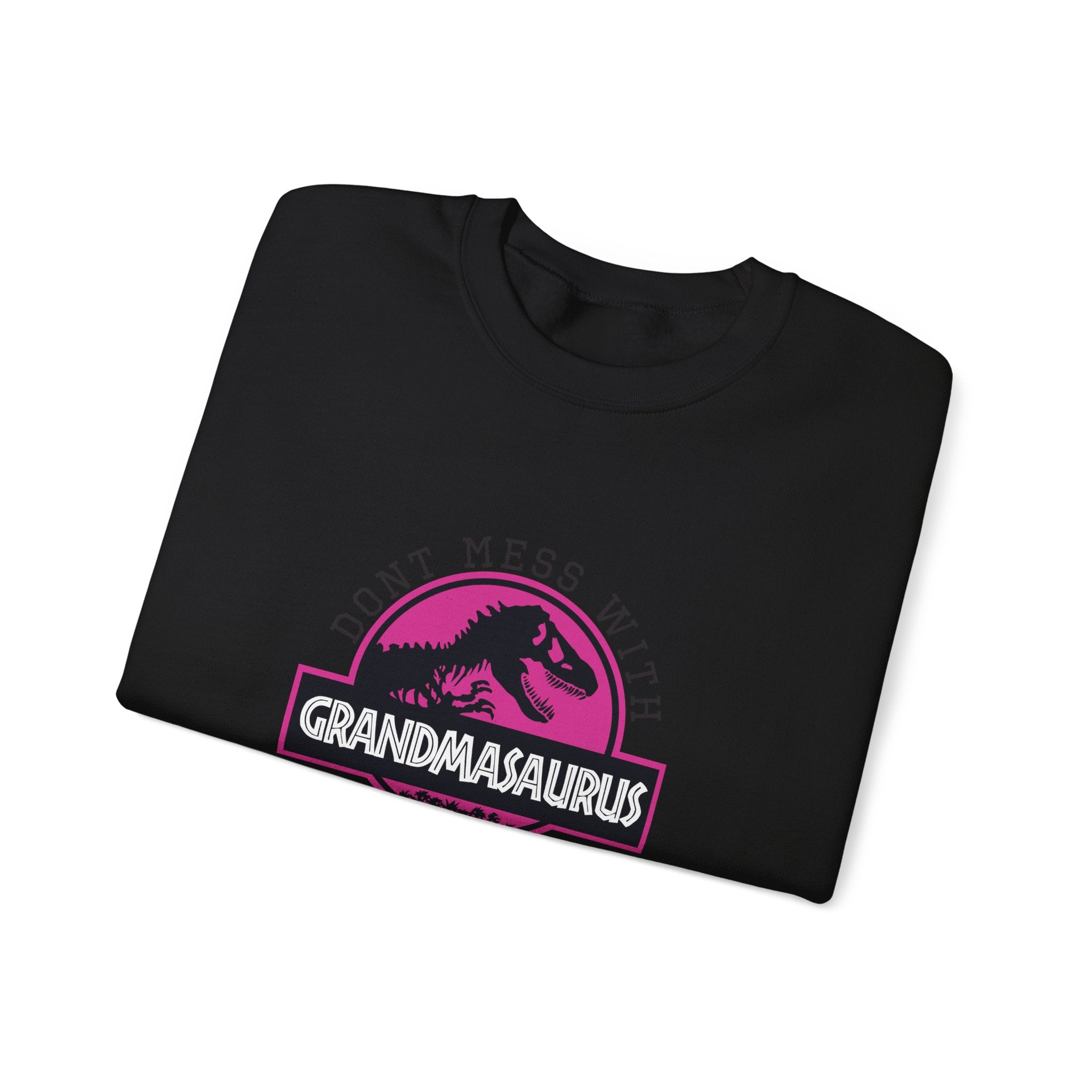 Dont Mess With Grandma Youll Get Jurasskicked Unisex Heavy Blend Crewneck Sweatshirt