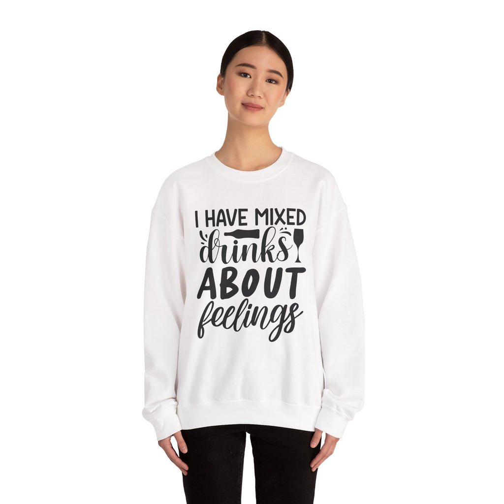 I Have Mixed Drinks About Feelings Unisex Heavy Blend Crewneck Sweatshirt