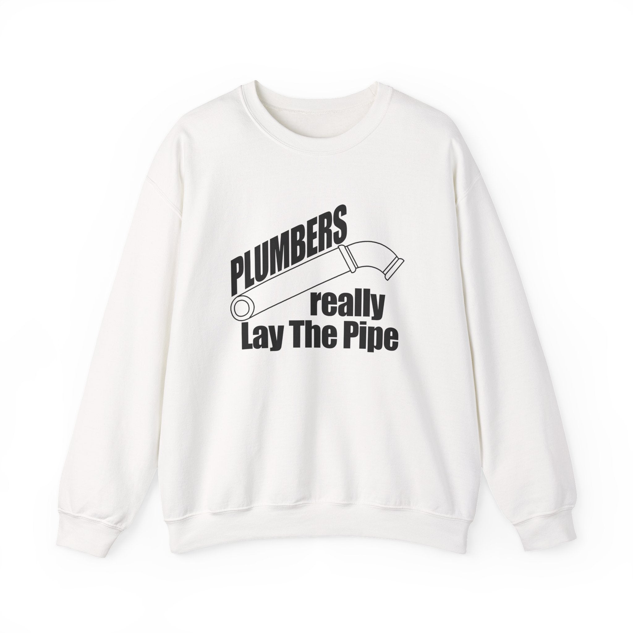 Plumbers Really Lay The Pipe Unisex Heavy Blend Crewneck Sweatshirt