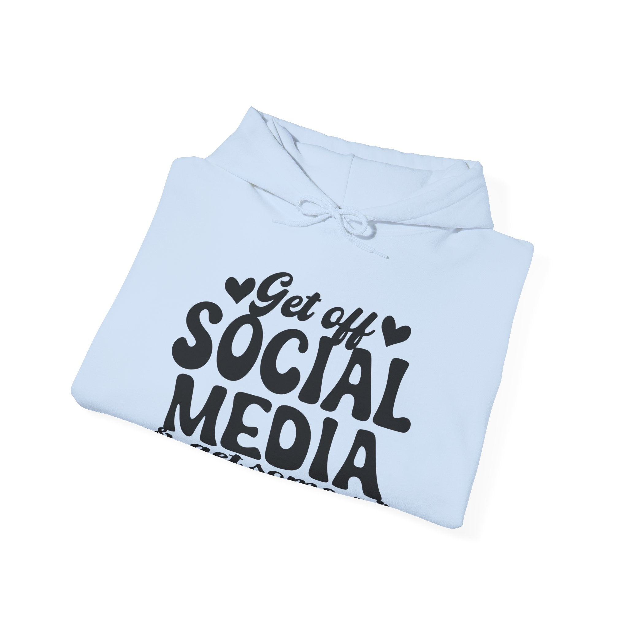 Get Off Social Media And Enjoy The Outdoors Unisex Heavy Blend Hooded Sweatshirt