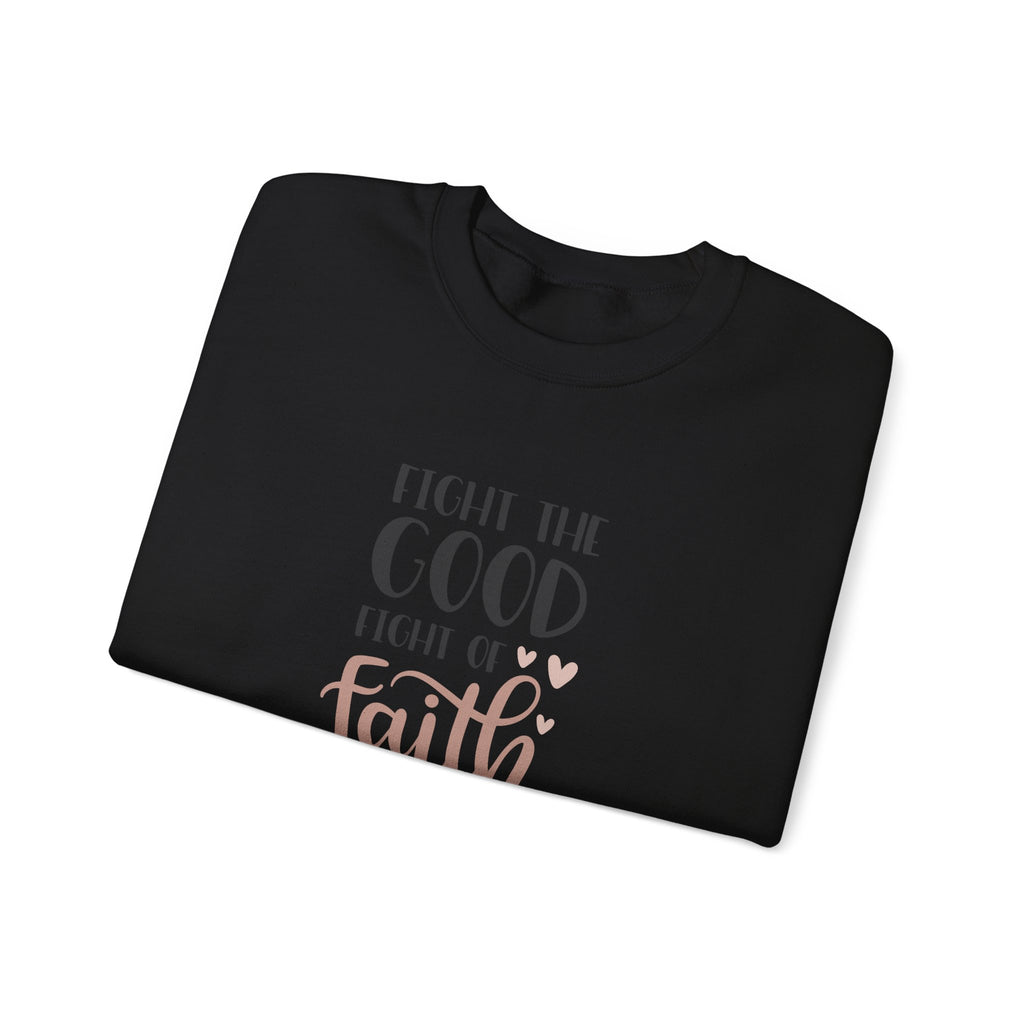 Fight The Good Fight Of Faith Unisex Heavy Blend Crewneck Sweatshirt