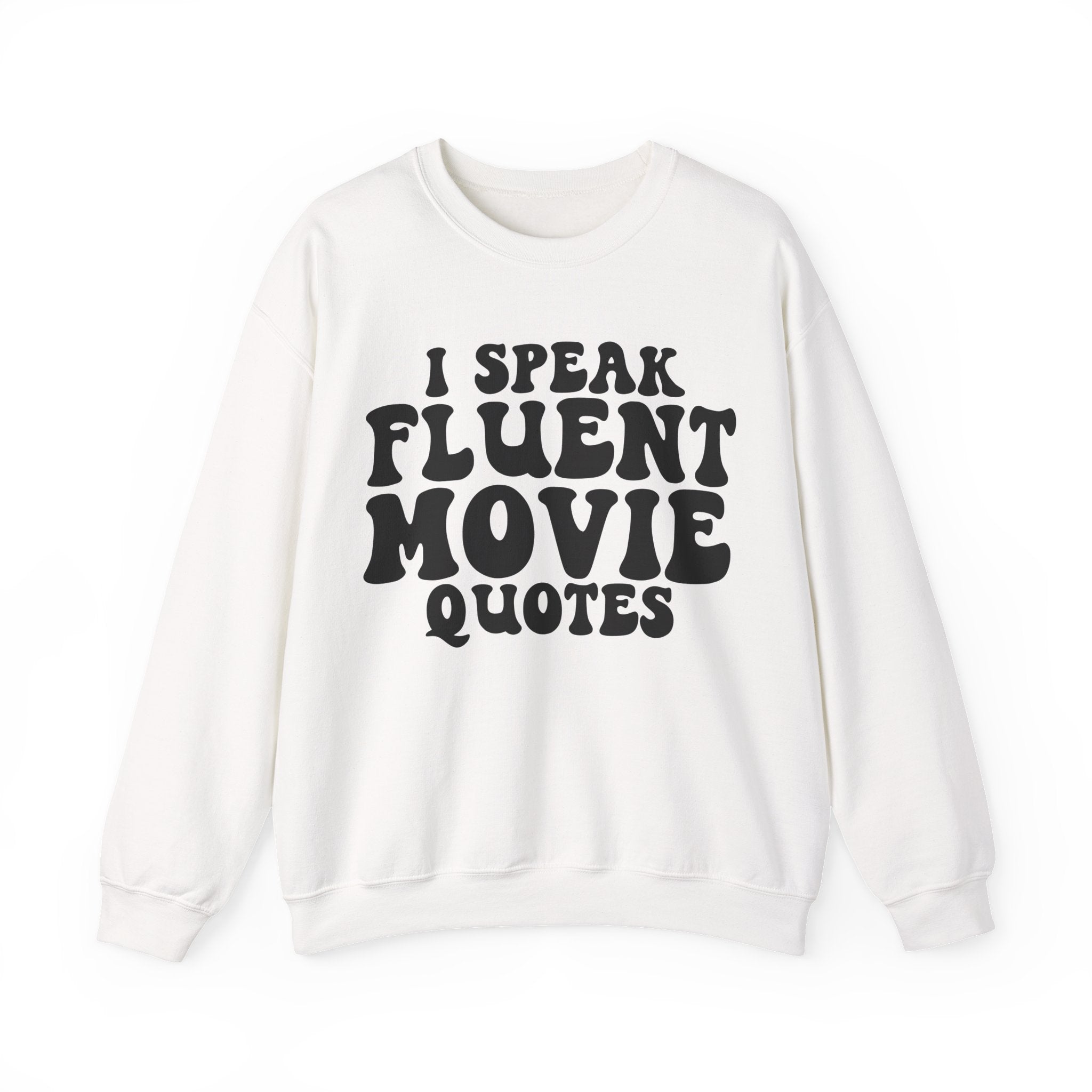 I Speak Fluent Movie Quotes Unisex Heavy Blend Crewneck Sweatshirt