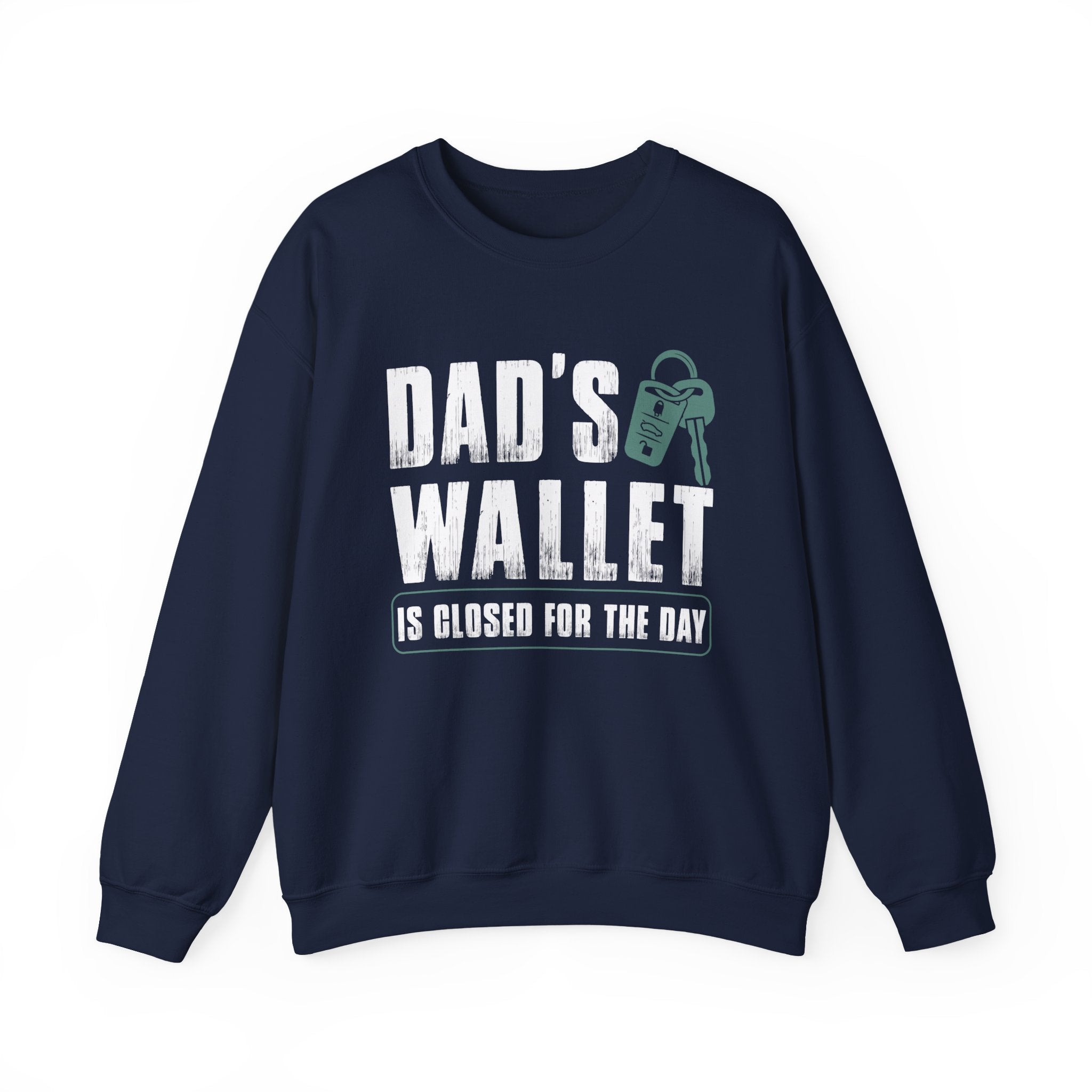 Dads Wallet Is Closed For The Day Unisex Heavy Blend Crewneck Sweatshirt