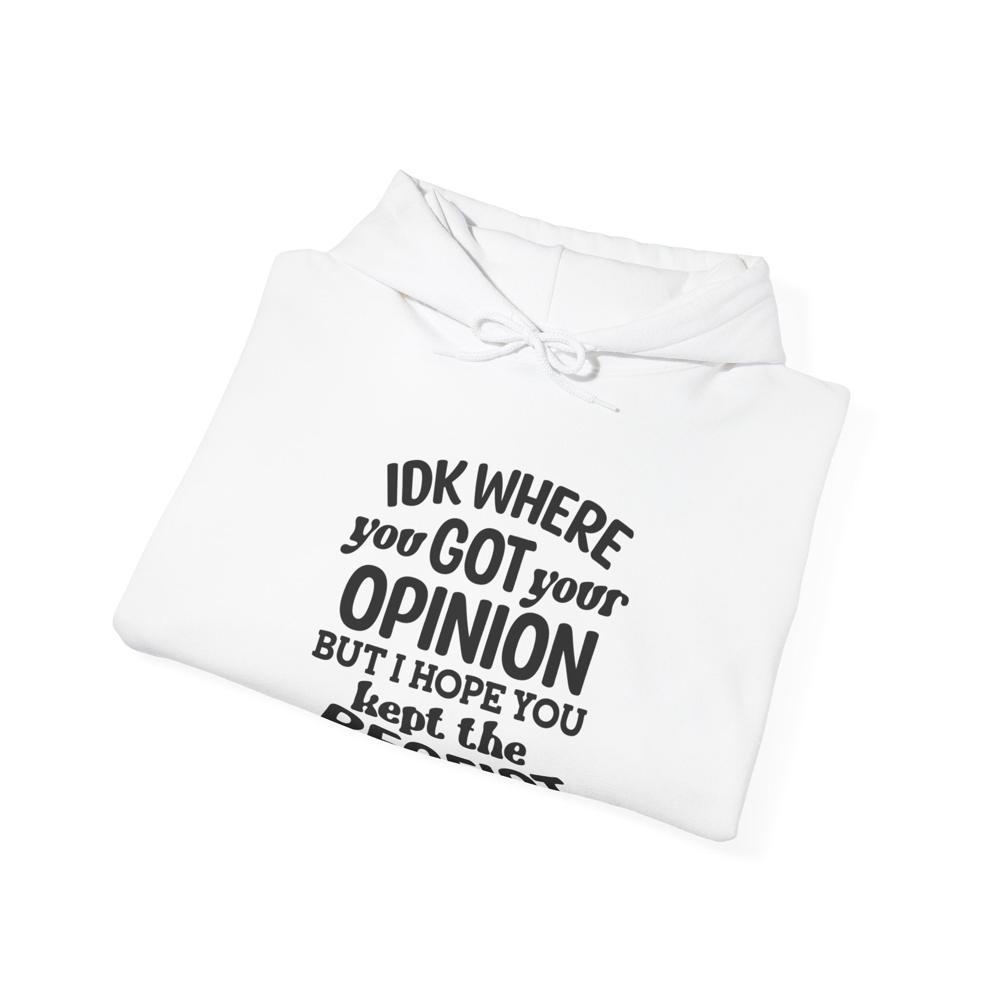 IDK Where You Got Unisex Heavy Blend Hooded Sweatshirt for Ultimate Comfort and Style