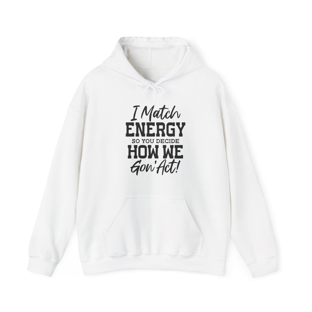 I Match Energy Unisex Heavy Blend Hooded Sweatshirt for Comfort and Style