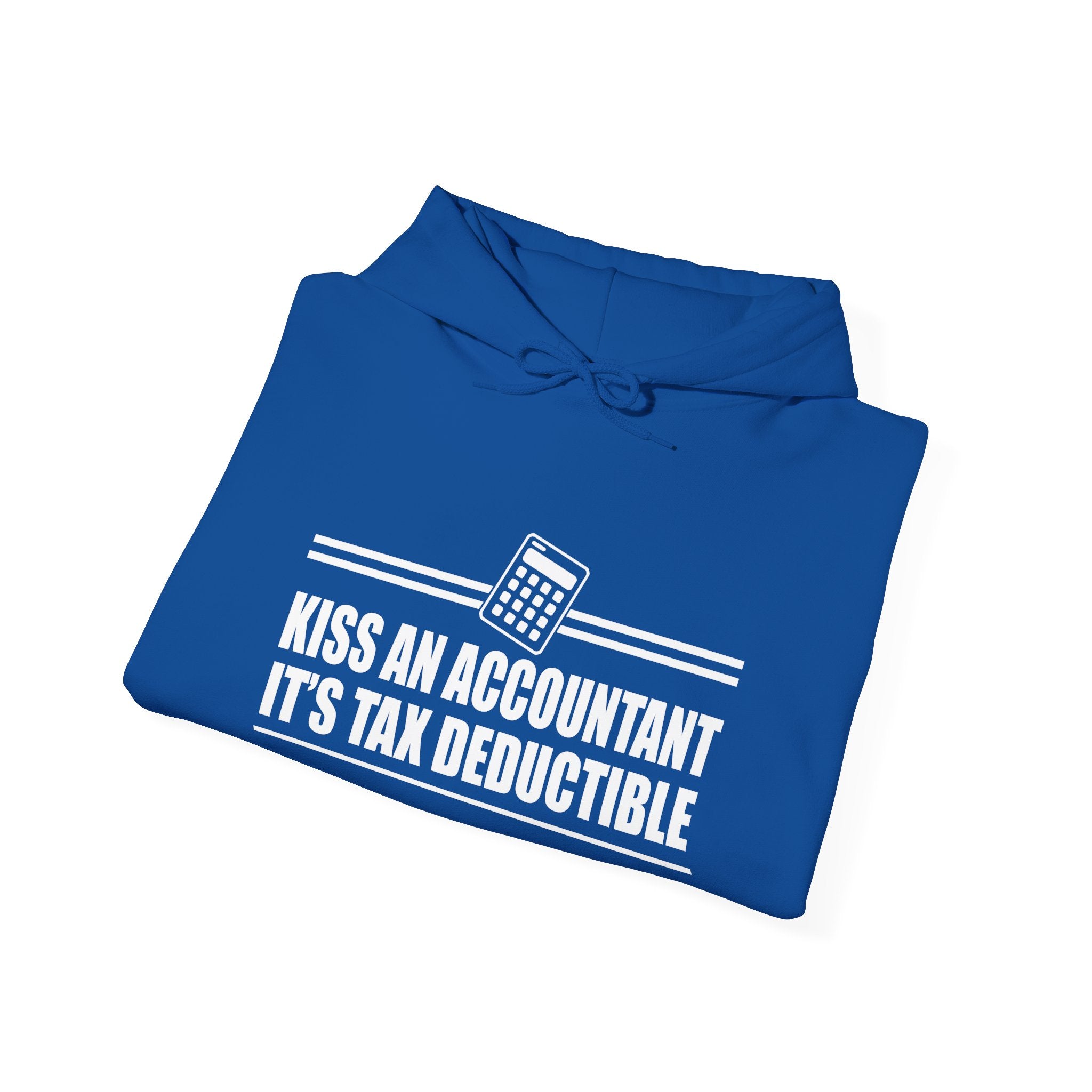Kiss An Accountant Its Tax Deductible Unisex Heavy Blend Hooded Sweatshirt