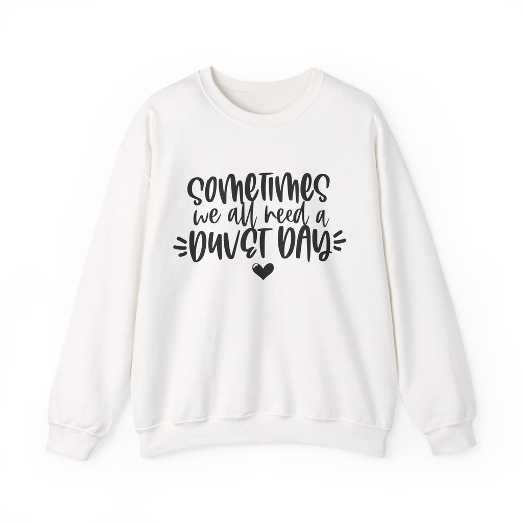 Sometimes We All Need A Duvet Day Unisex Heavy Blend Crewneck Sweatshirt