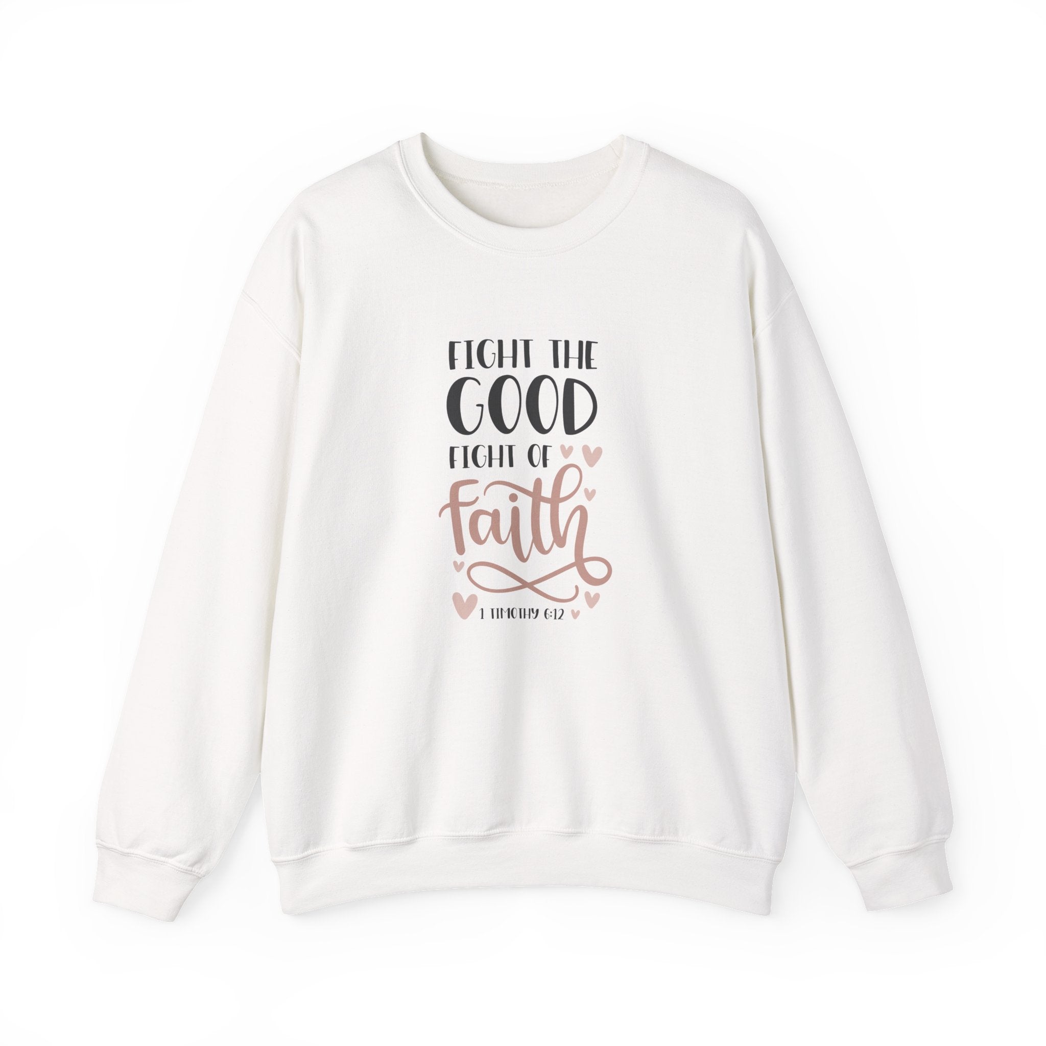 Fight The Good Fight Of Faith Unisex Heavy Blend Crewneck Sweatshirt