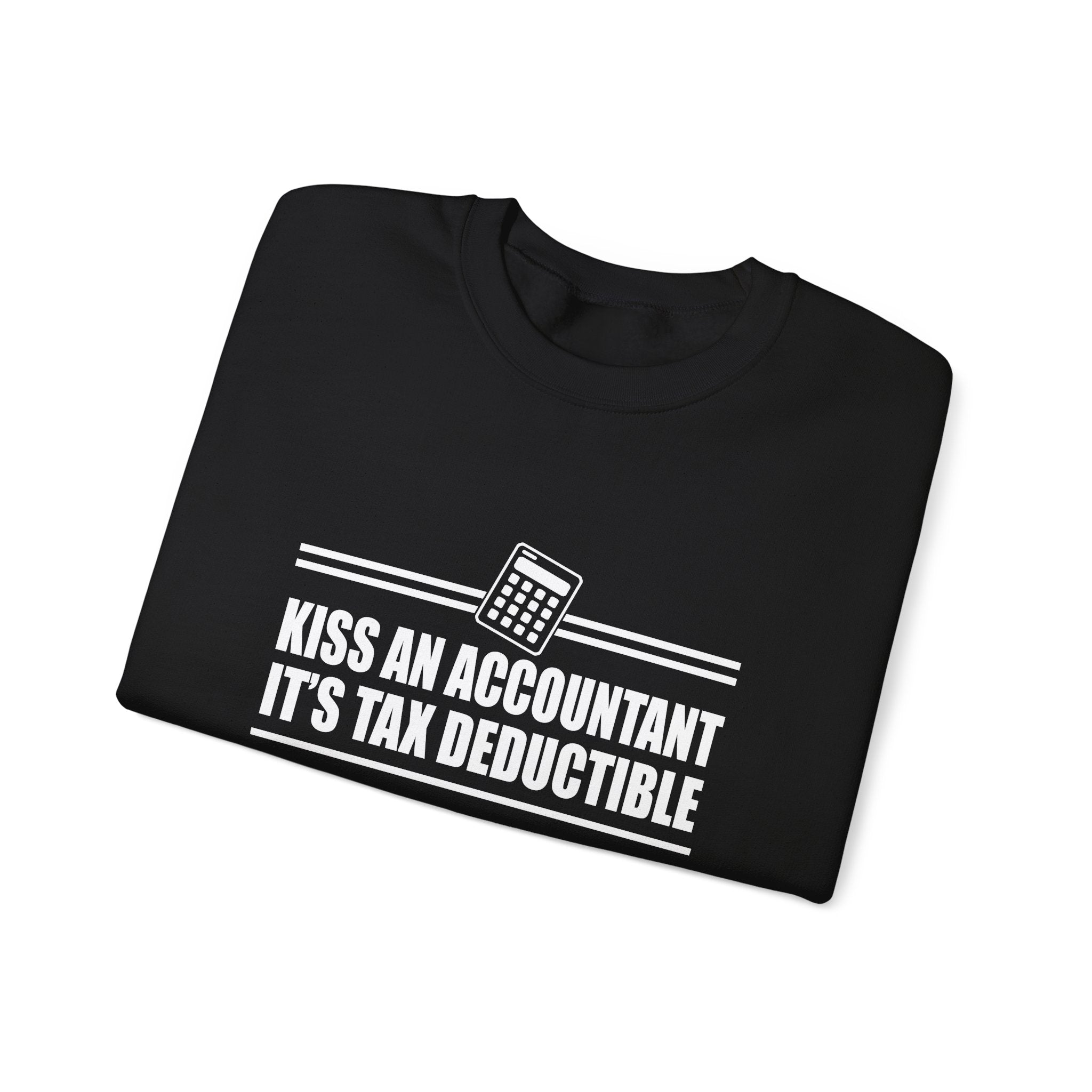 Kiss An Accountant Its Tax Deductible Unisex Heavy Blend Crewneck Sweatshirt