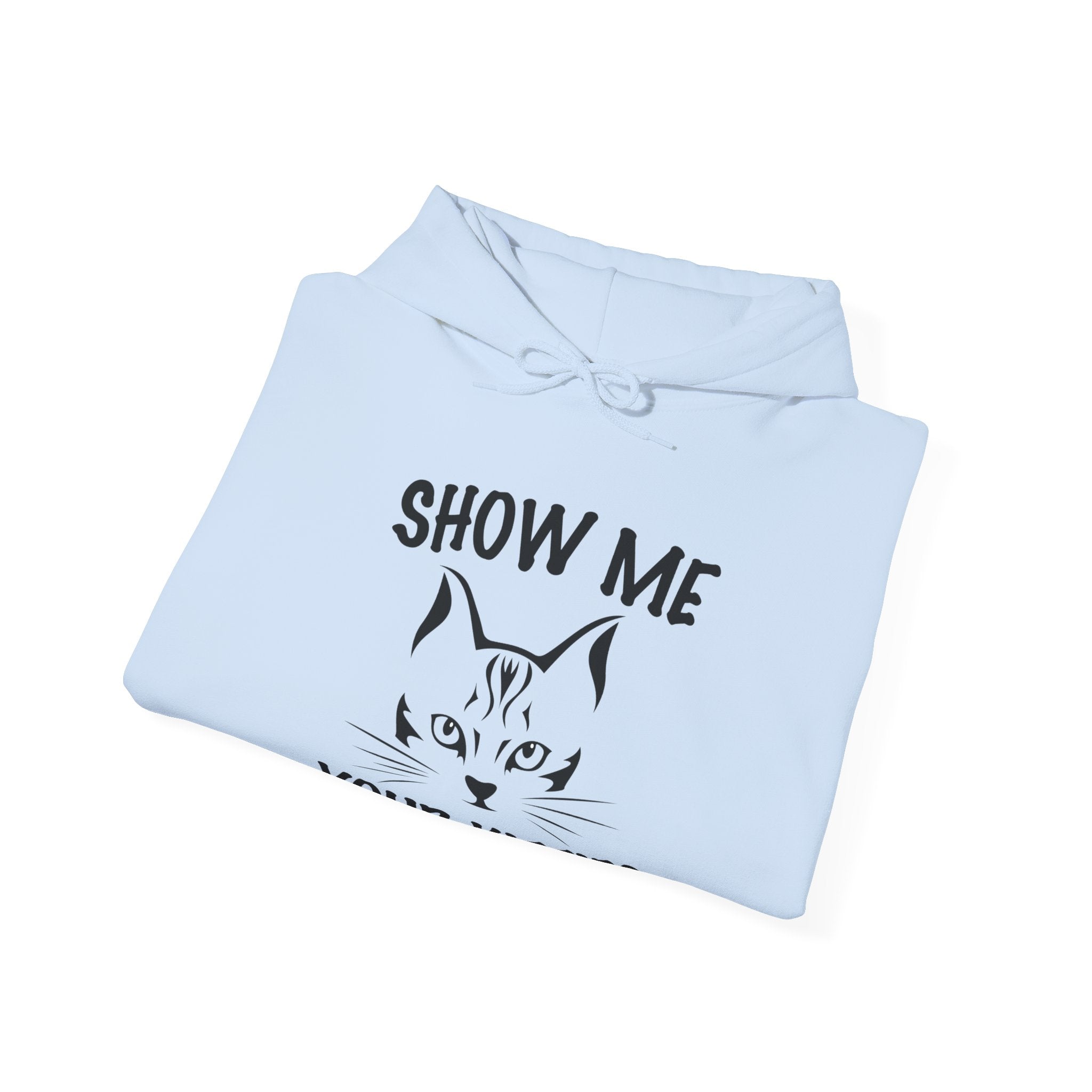 Show Me All Your Kitties Unisex Heavy Blend Hooded Sweatshirt