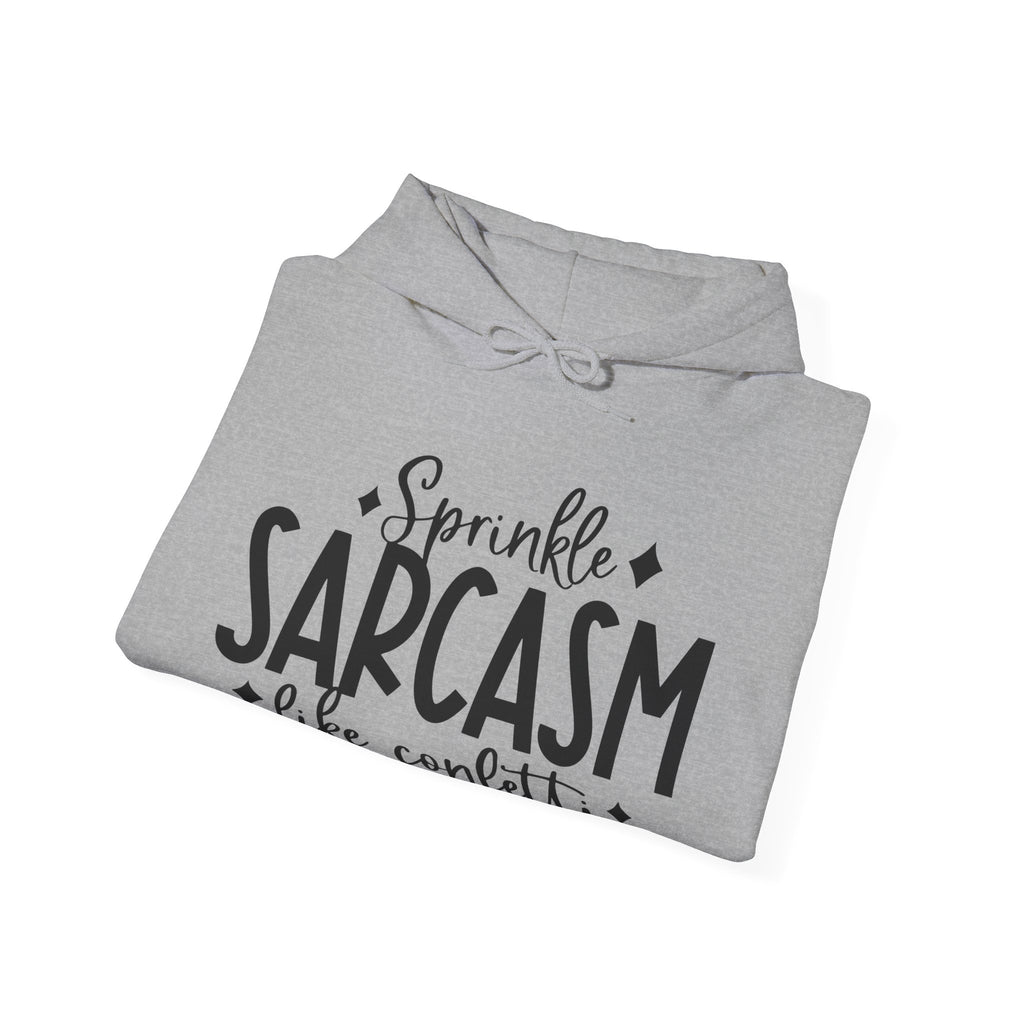 Sprinkle Sarcasm Like Confetti Unisex Heavy Blend Hooded Sweatshirt