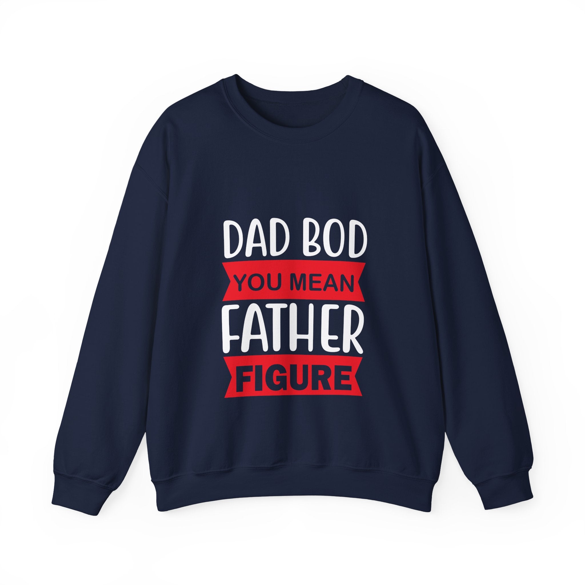 Dad Bod You Mean Father Figure Unisex Heavy Blend Crewneck Sweatshirt
