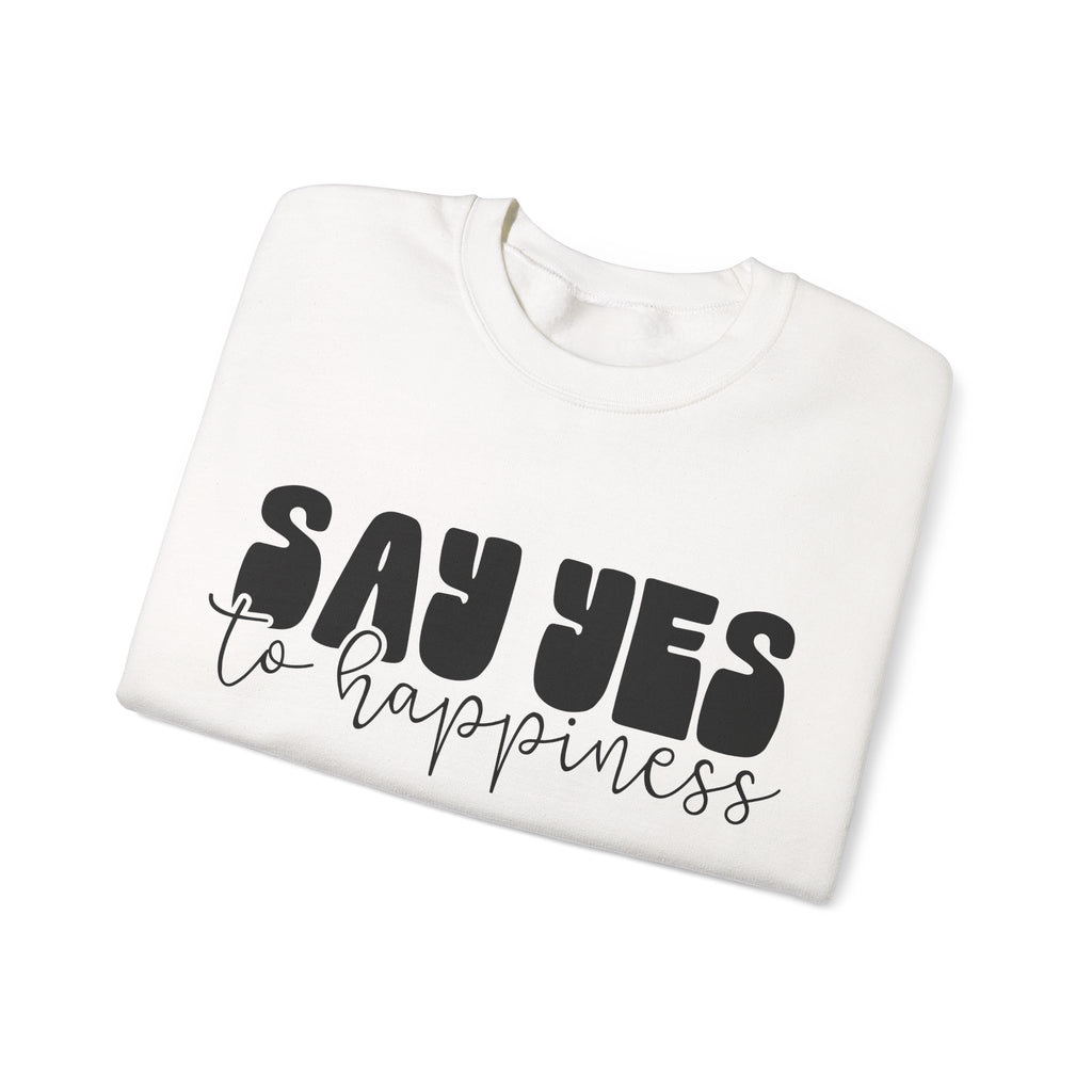 Say Yes To Happiness Unisex Heavy Blend Crewneck Sweatshirt