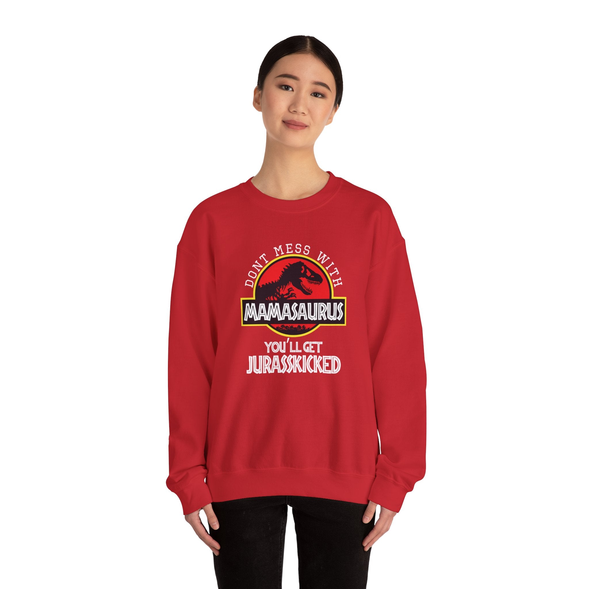Dont Mess With Mama Youll Get Jurasskicked Unisex Heavy Blend Crewneck Sweatshirt