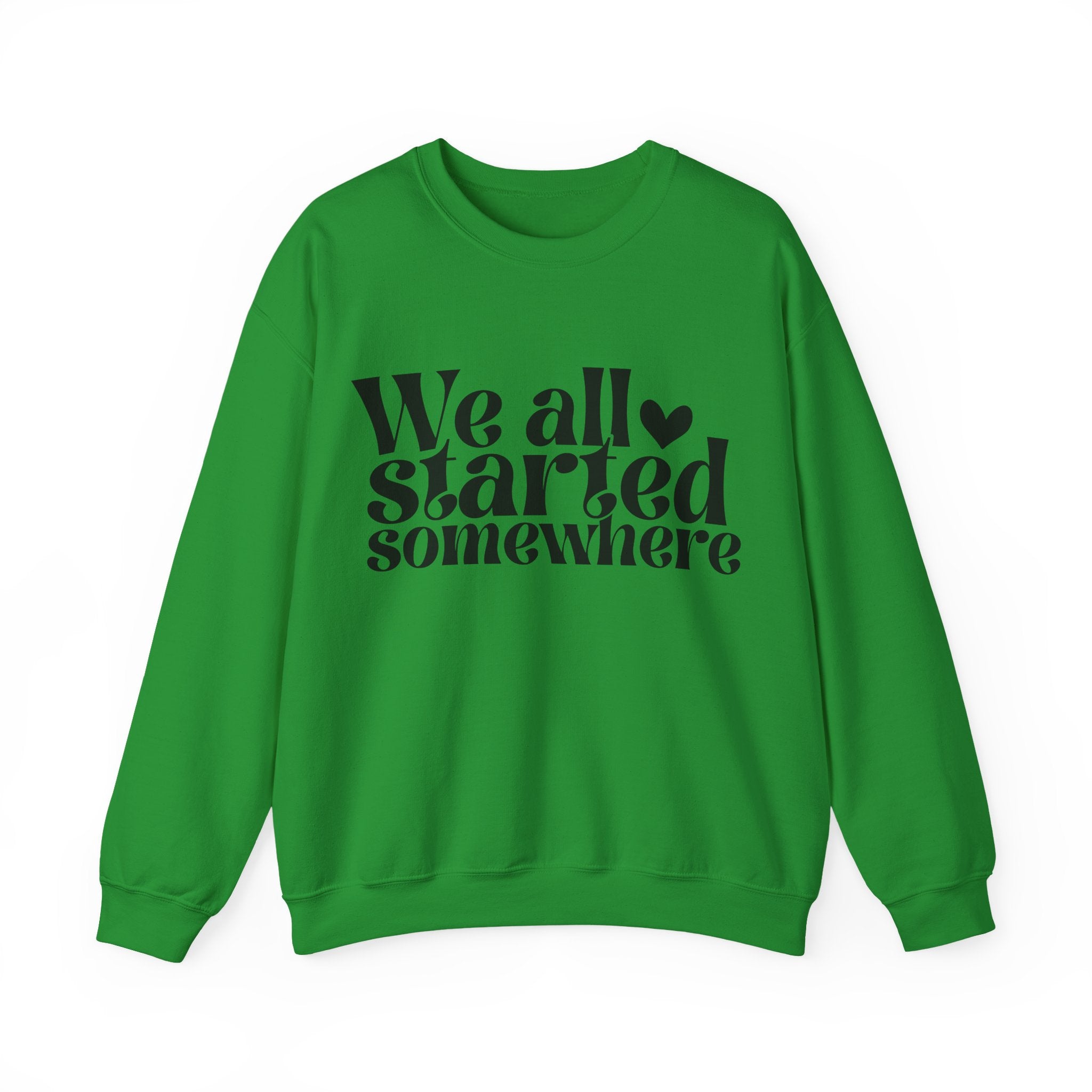 We All Started Somewhere Unisex Heavy Blend Crewneck Sweatshirt for Ultimate Comfort