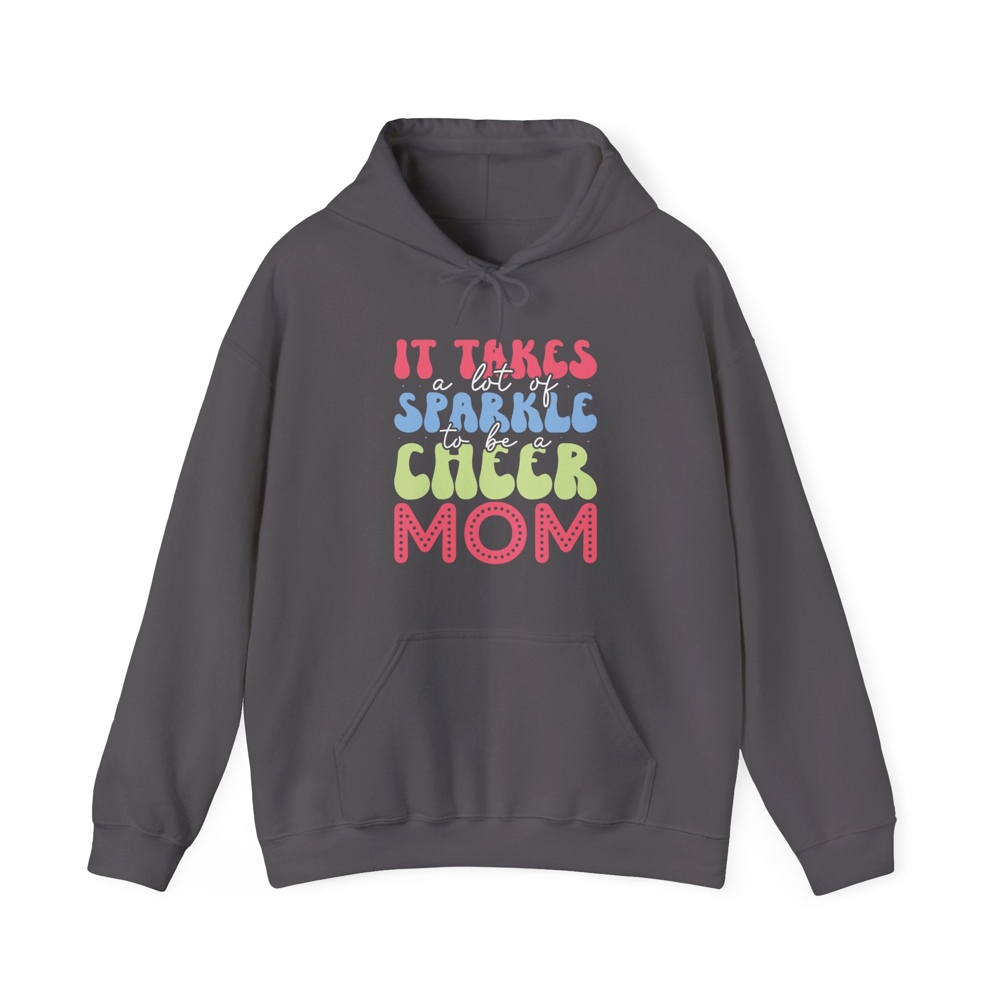 It Takes A Lot Of Sparkle To Be A Cheer Mom Unisex Heavy Blend Hooded Sweatshirt
