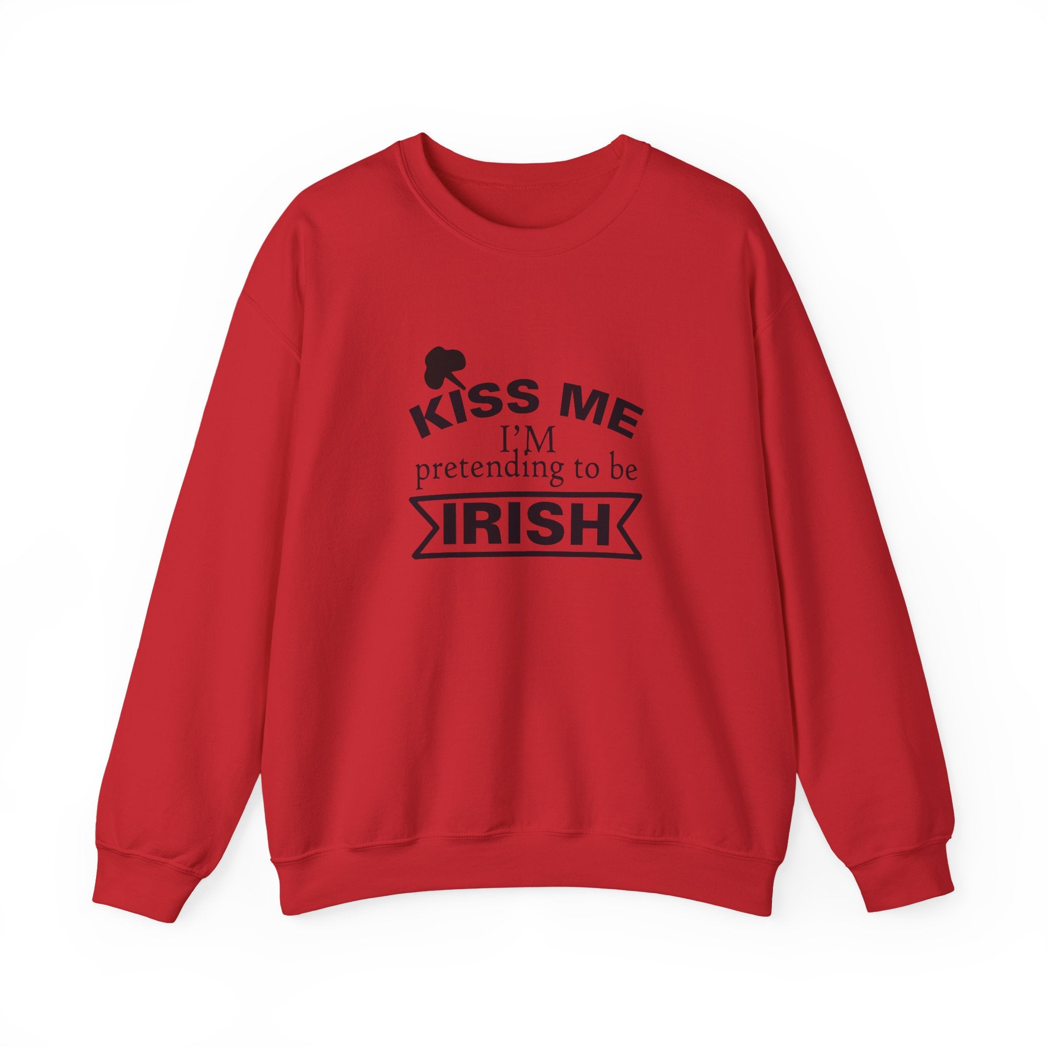 Kiss Me I'm Pretending To Be Irish Unisex Heavy Blend Crewneck Sweatshirt