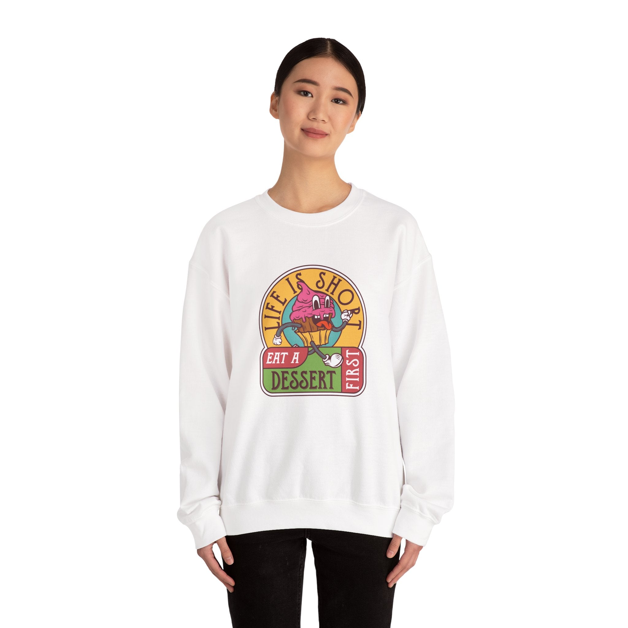 Life Is Short Eat A Dessert First Unisex Heavy Blend Crewneck Sweatshirt