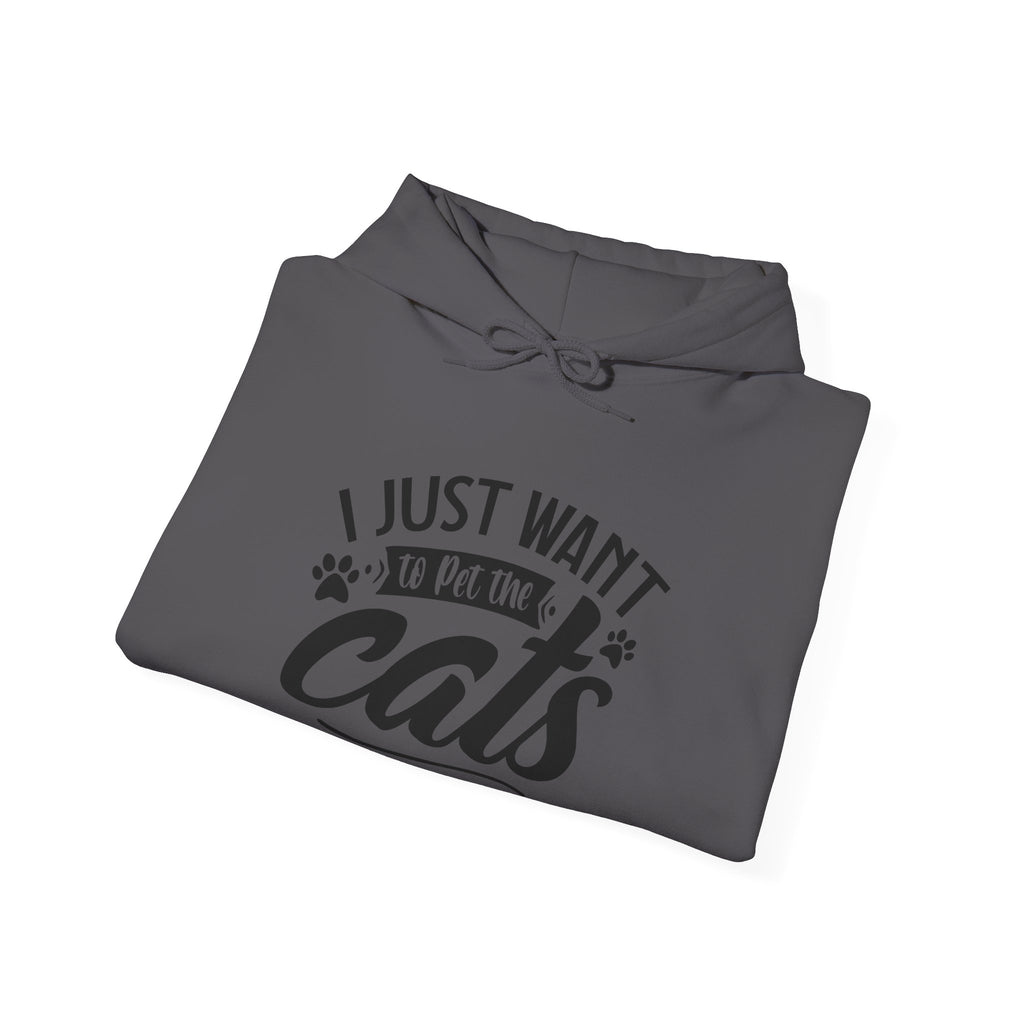 I Just Want To Pet The Cats Unisex Heavy Blend Hooded Sweatshirt