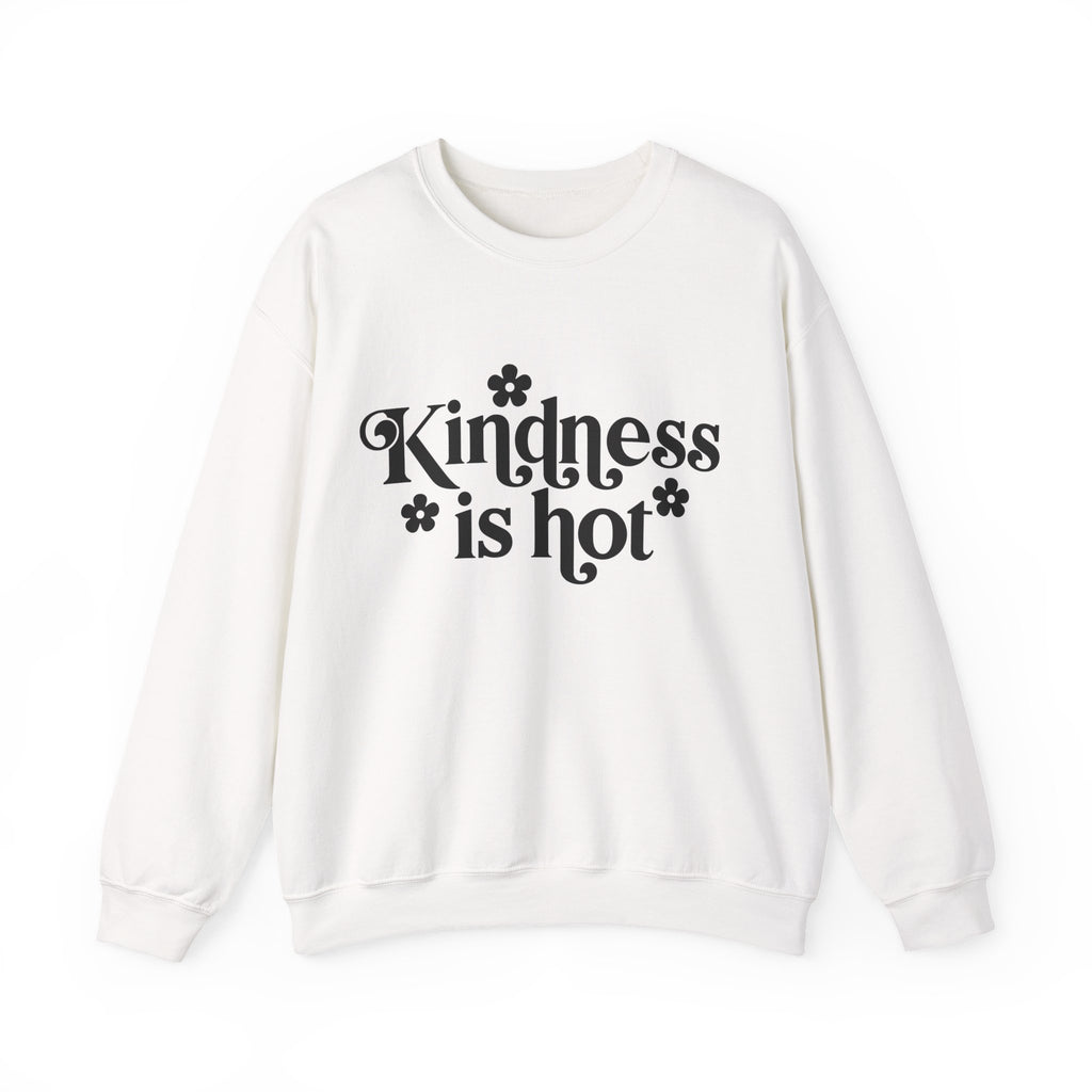 Kindness Is Hot Unisex Heavy Blend Crewneck Sweatshirt for Ultimate Comfort