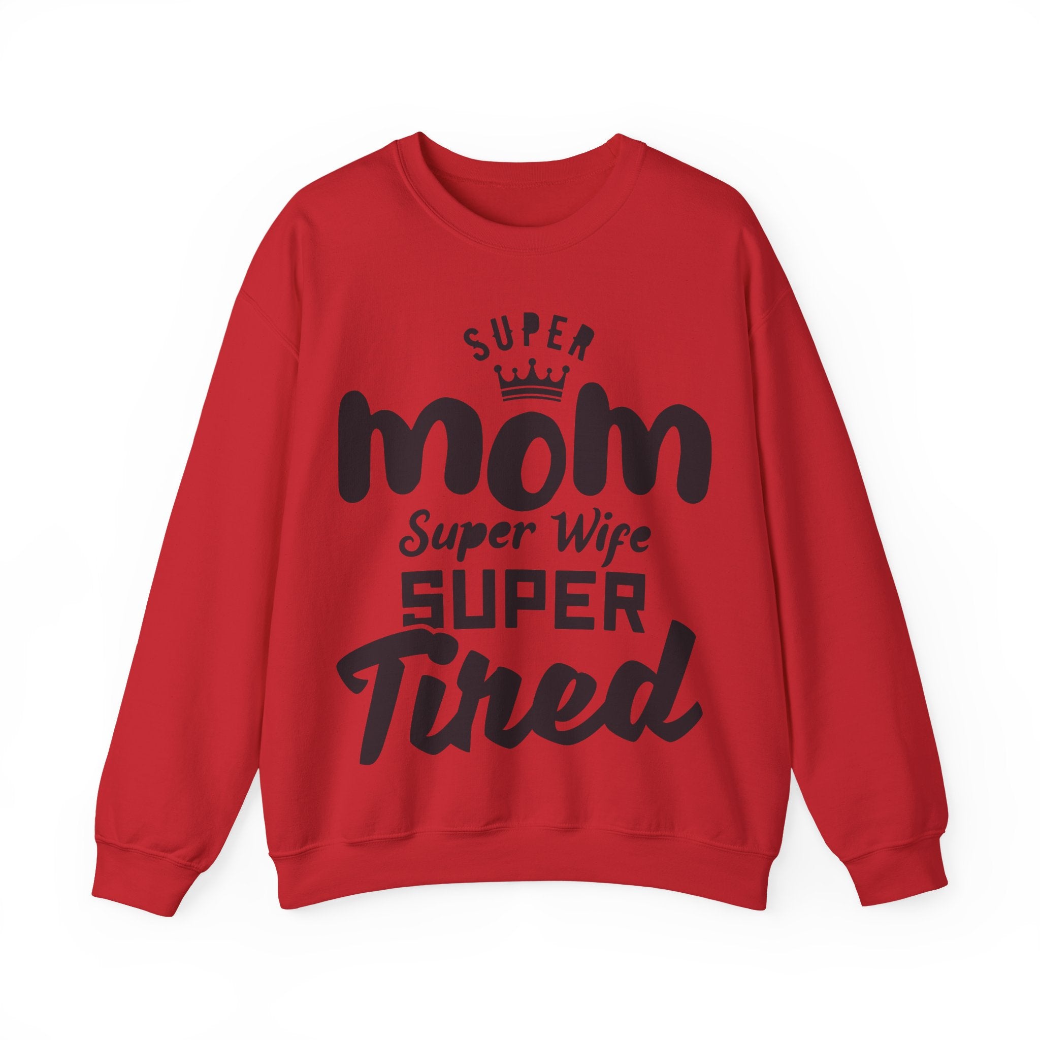 Super Mom Super Wife Super Tired Unisex Heavy Blend Crewneck Sweatshirt