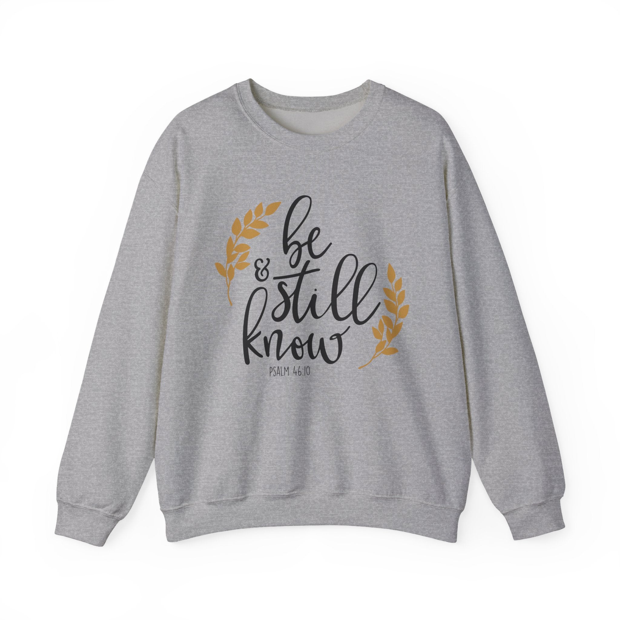 Be Still And Know Psalms 46 10 Unisex Heavy Blend Crewneck Sweatshirt