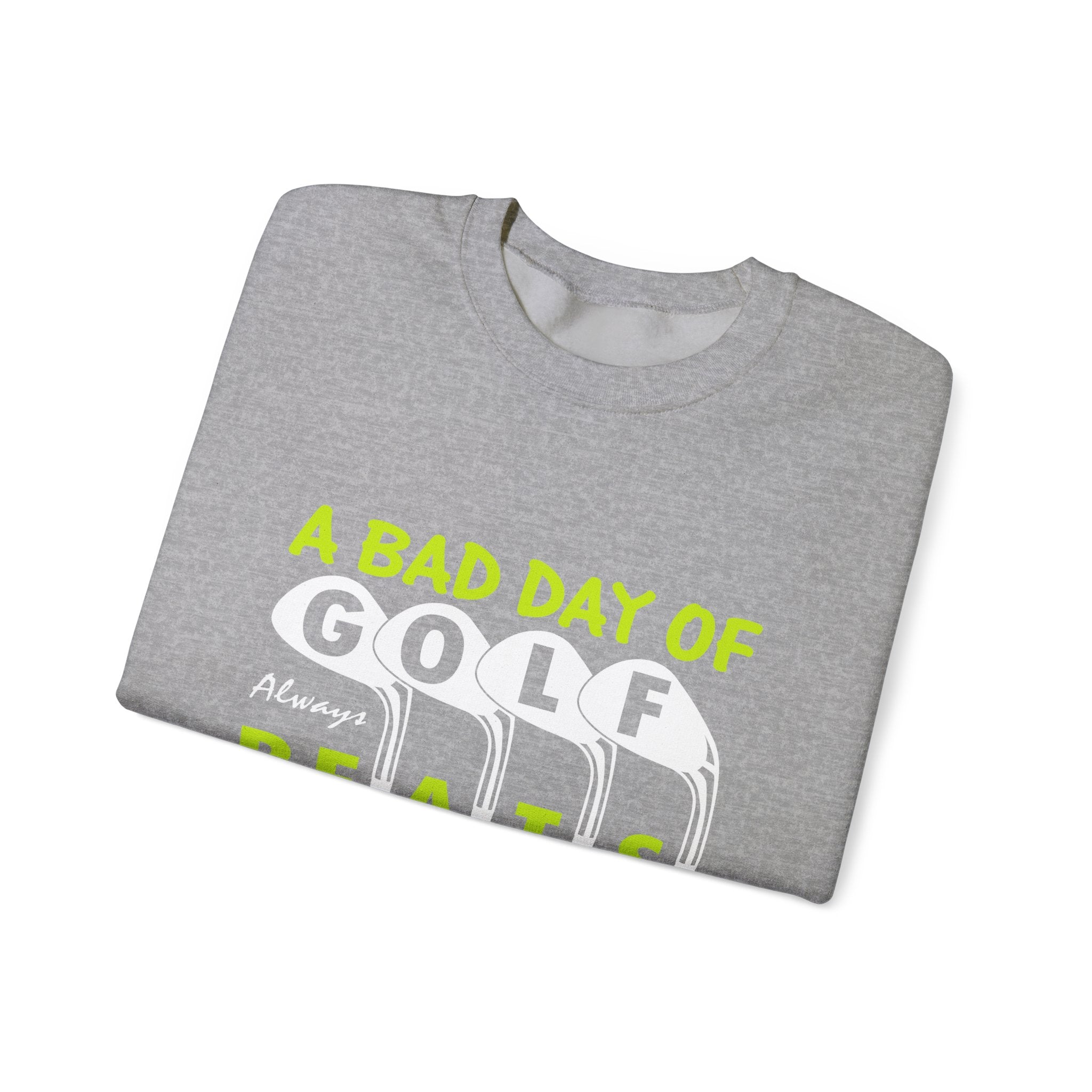 A Bad Day Of Gold Always Beats A Good Day At Work Unisex Heavy Blend Crewneck Sweatshirt