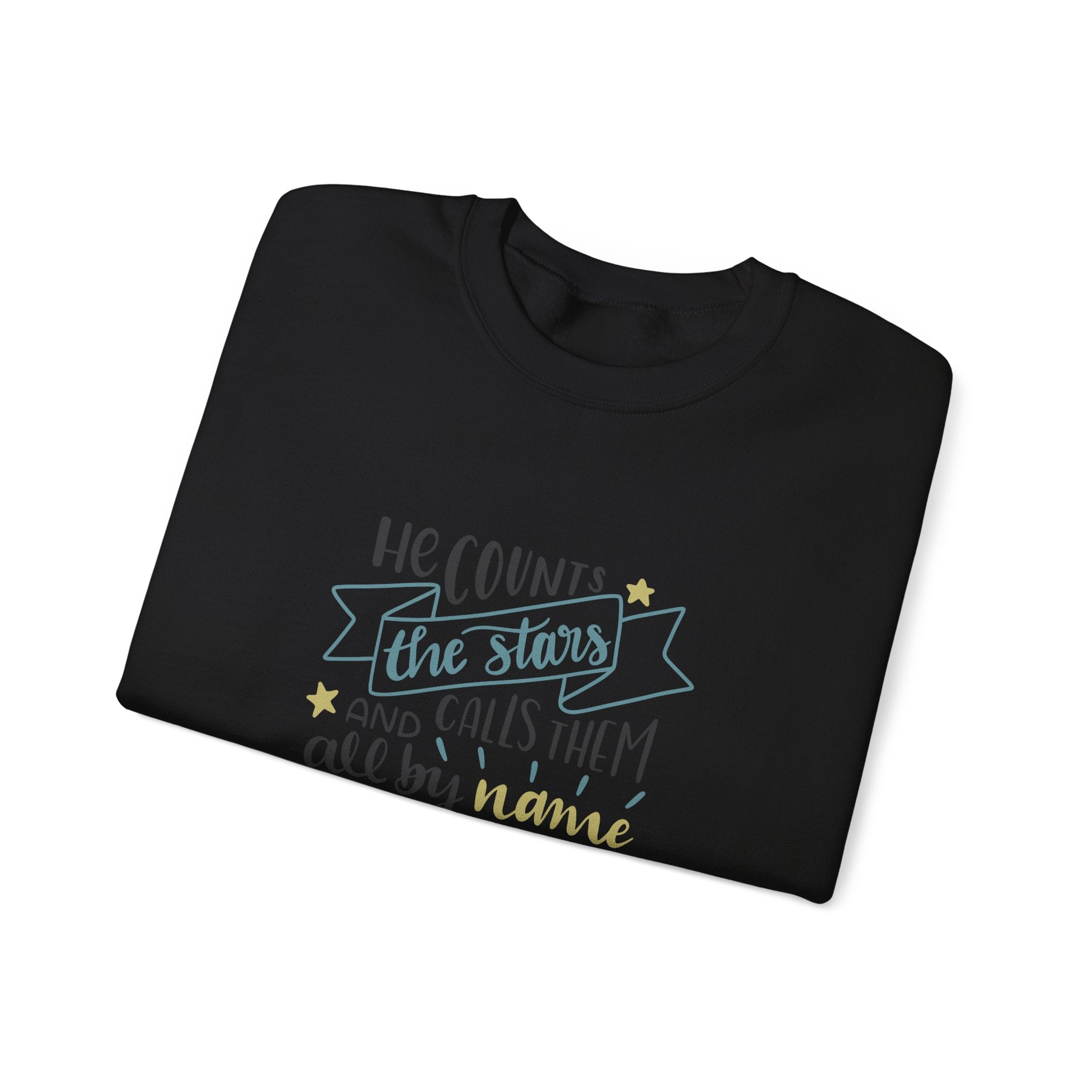 He Counts The Stars And Calls Them All By Name Psalm 147 4 Unisex Heavy Blend Crewneck Sweatshirt