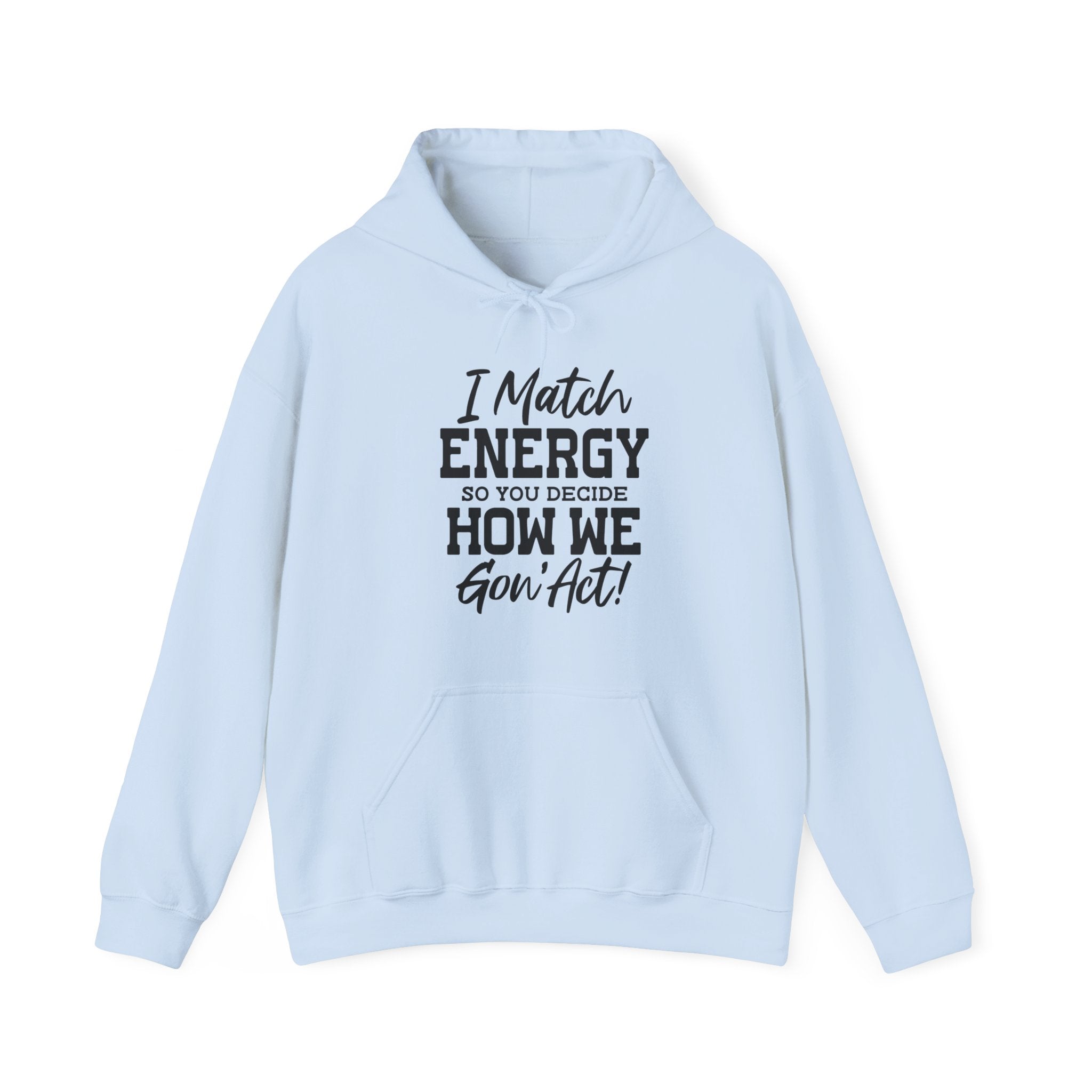I Match Energy Unisex Heavy Blend Hooded Sweatshirt for Comfort and Style