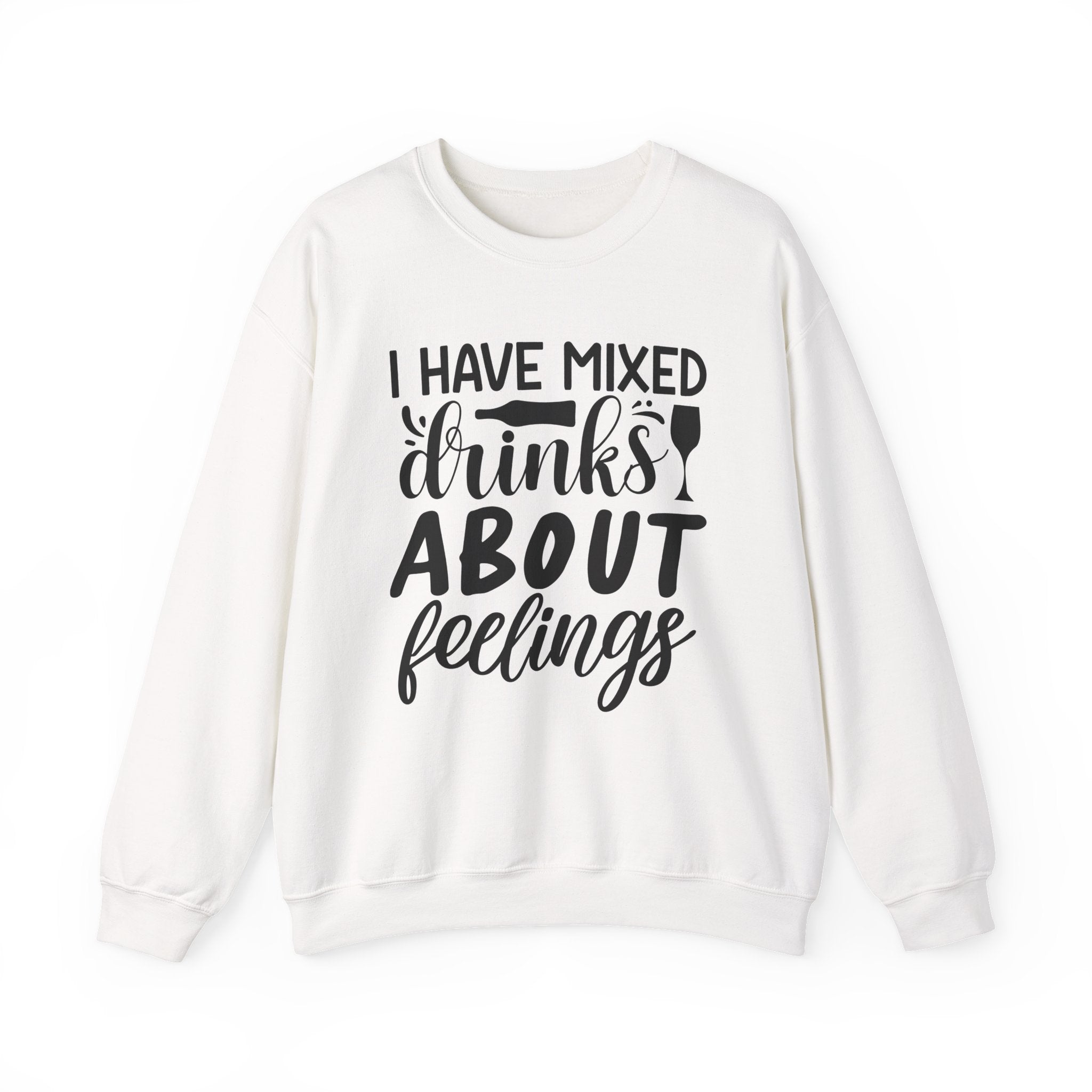 I Have Mixed Drinks About Feelings Unisex Heavy Blend Crewneck Sweatshirt