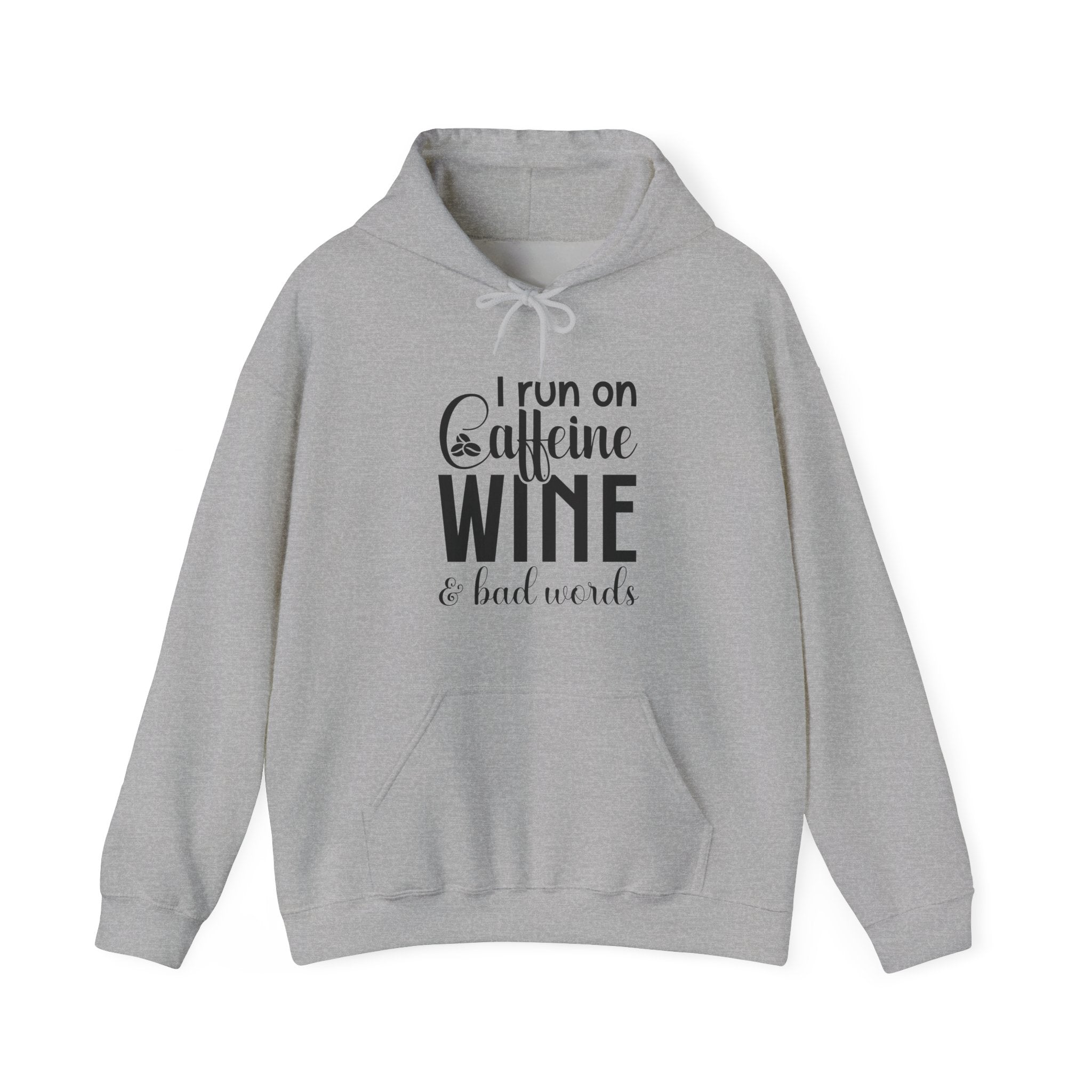 I Run On Caffeine Wine And Bad Words Unisex Heavy Blend Hooded Sweatshirt