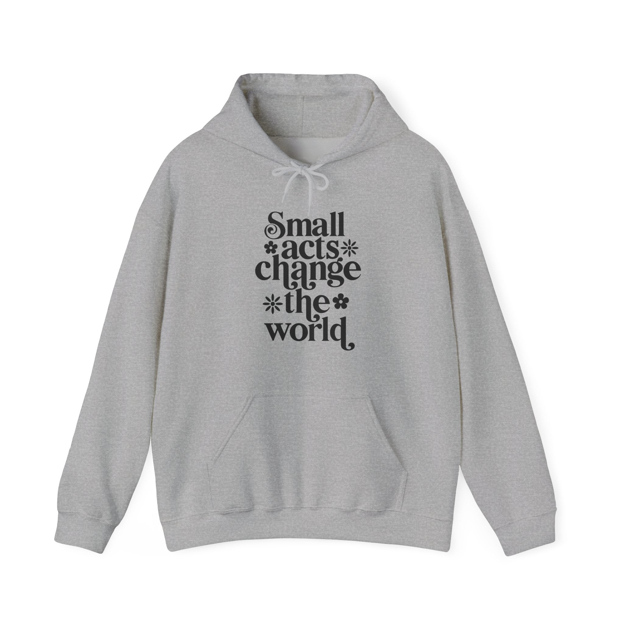 Small Acts Change The World Unisex Heavy Blend Hooded Sweatshirt