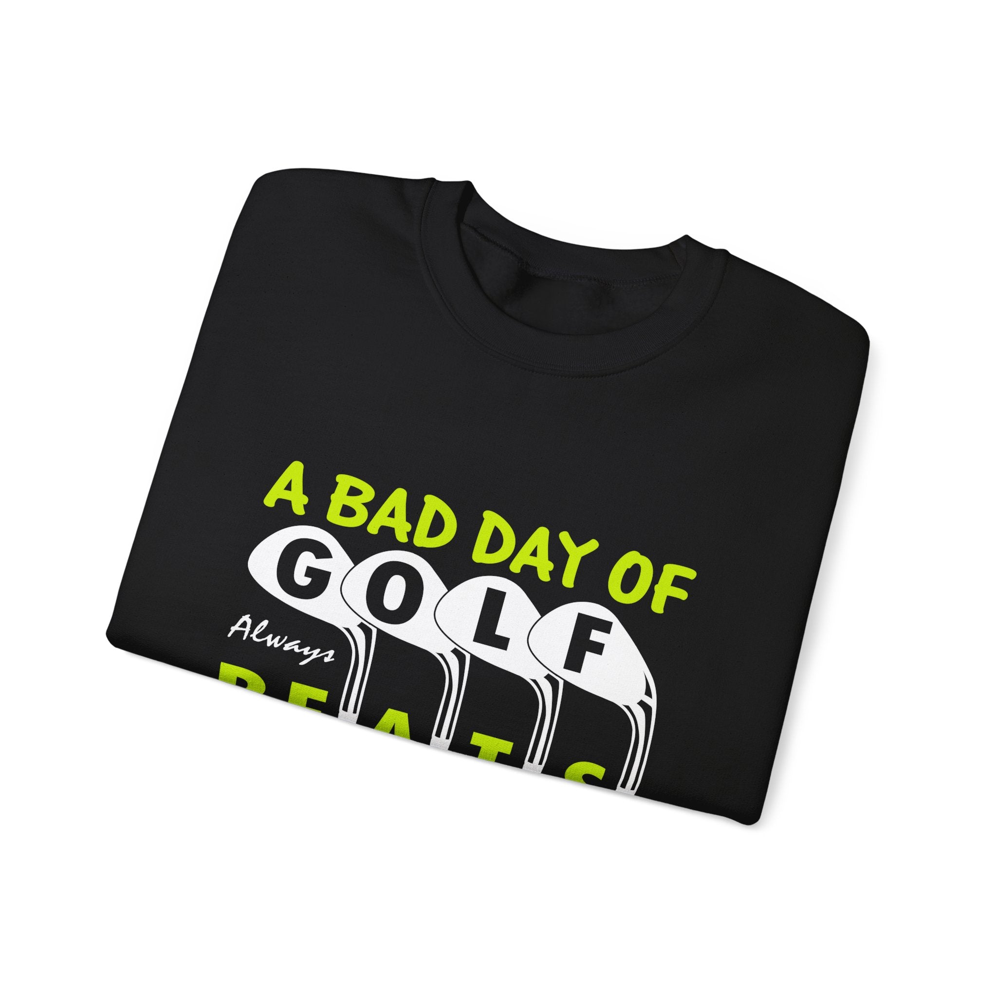 A Bad Day Of Gold Always Beats A Good Day At Work Unisex Heavy Blend Crewneck Sweatshirt