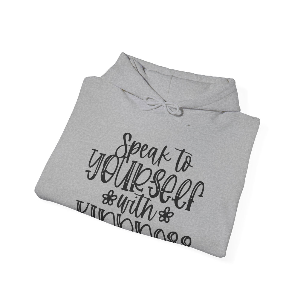 Speak To Yourself With Kindness Unisex Heavy Blend Hooded Sweatshirt