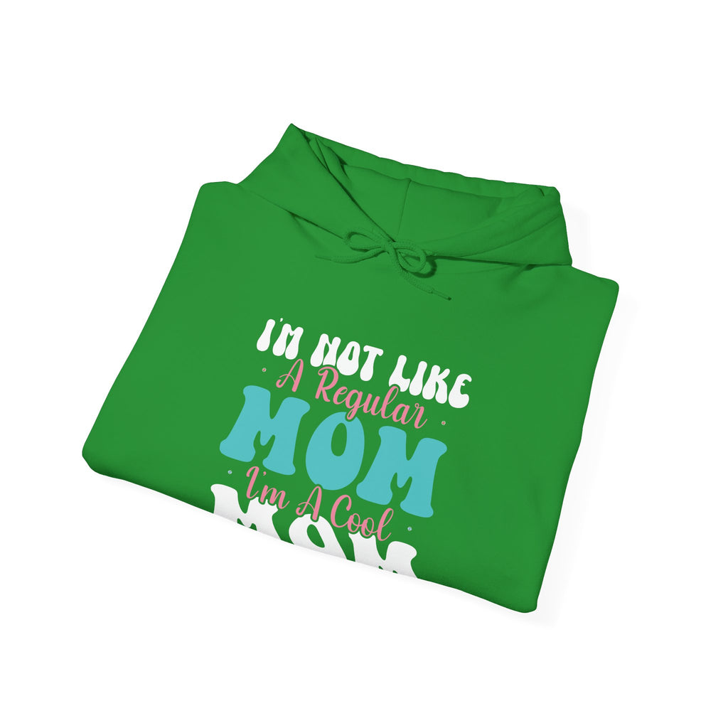 Im Not Like A Regular Mom Im A Cool Mom Unisex Heavy Blend Hooded Sweatshirt