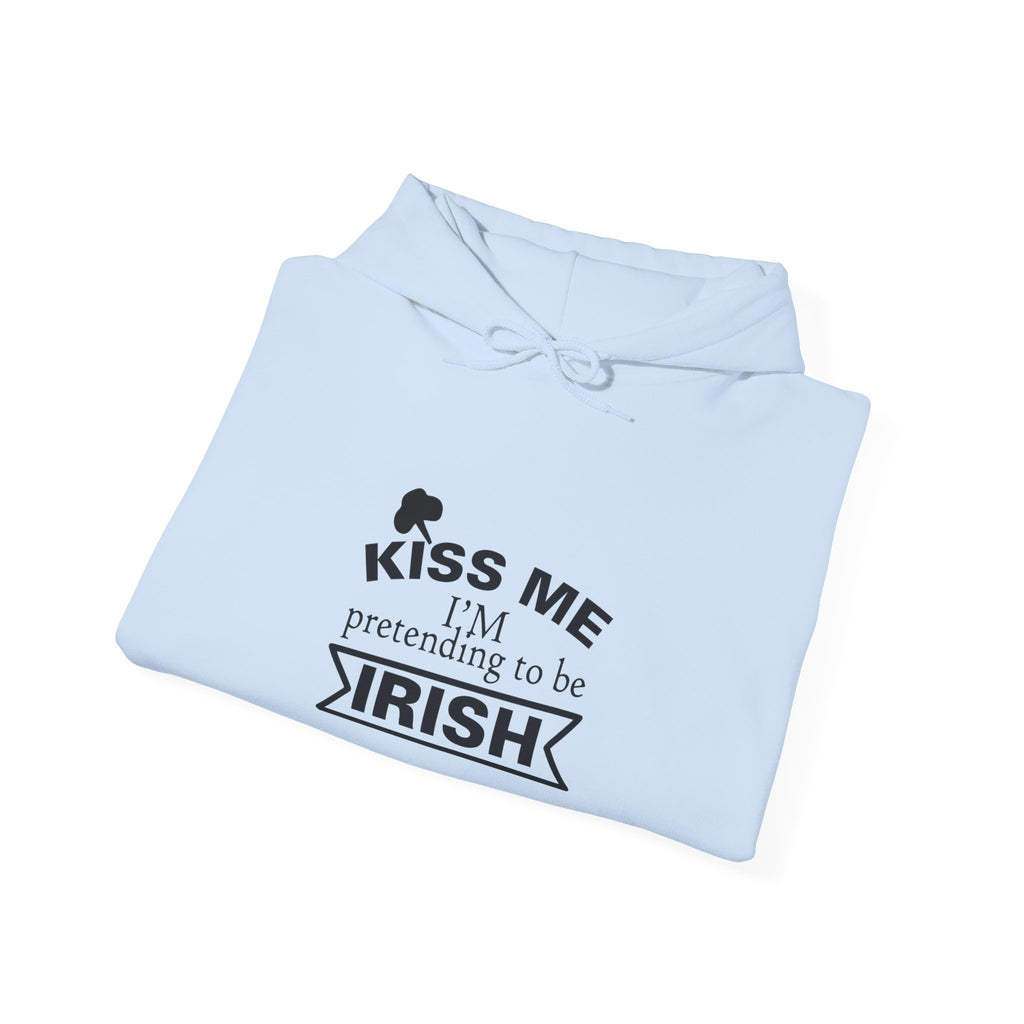 Kiss Me I Am Pretending To Be Irish Unisex Heavy Blend Hooded Sweatshirt