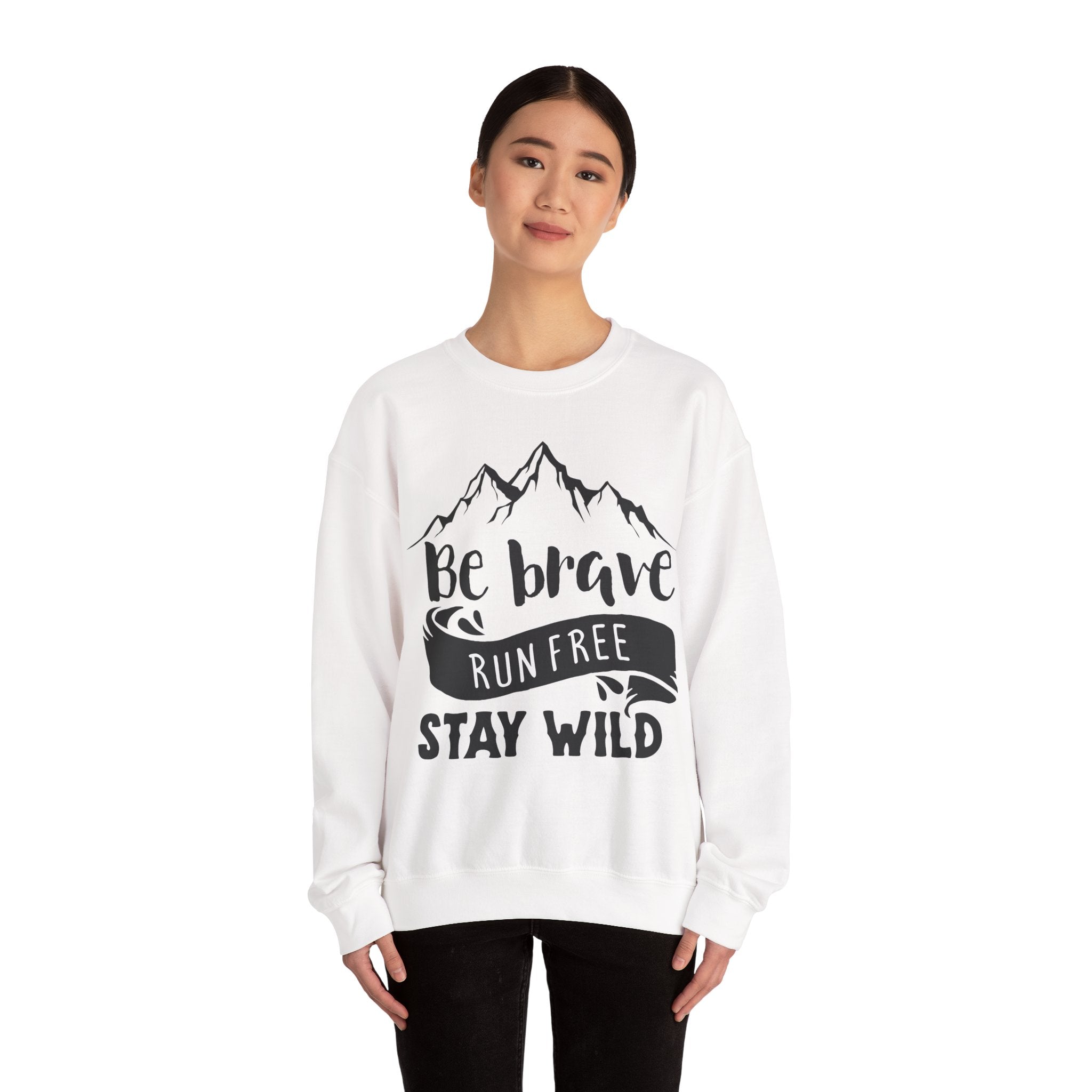 Be Brave Run Free Stay Wild Unisex Heavy Blend Crewneck Sweatshirt