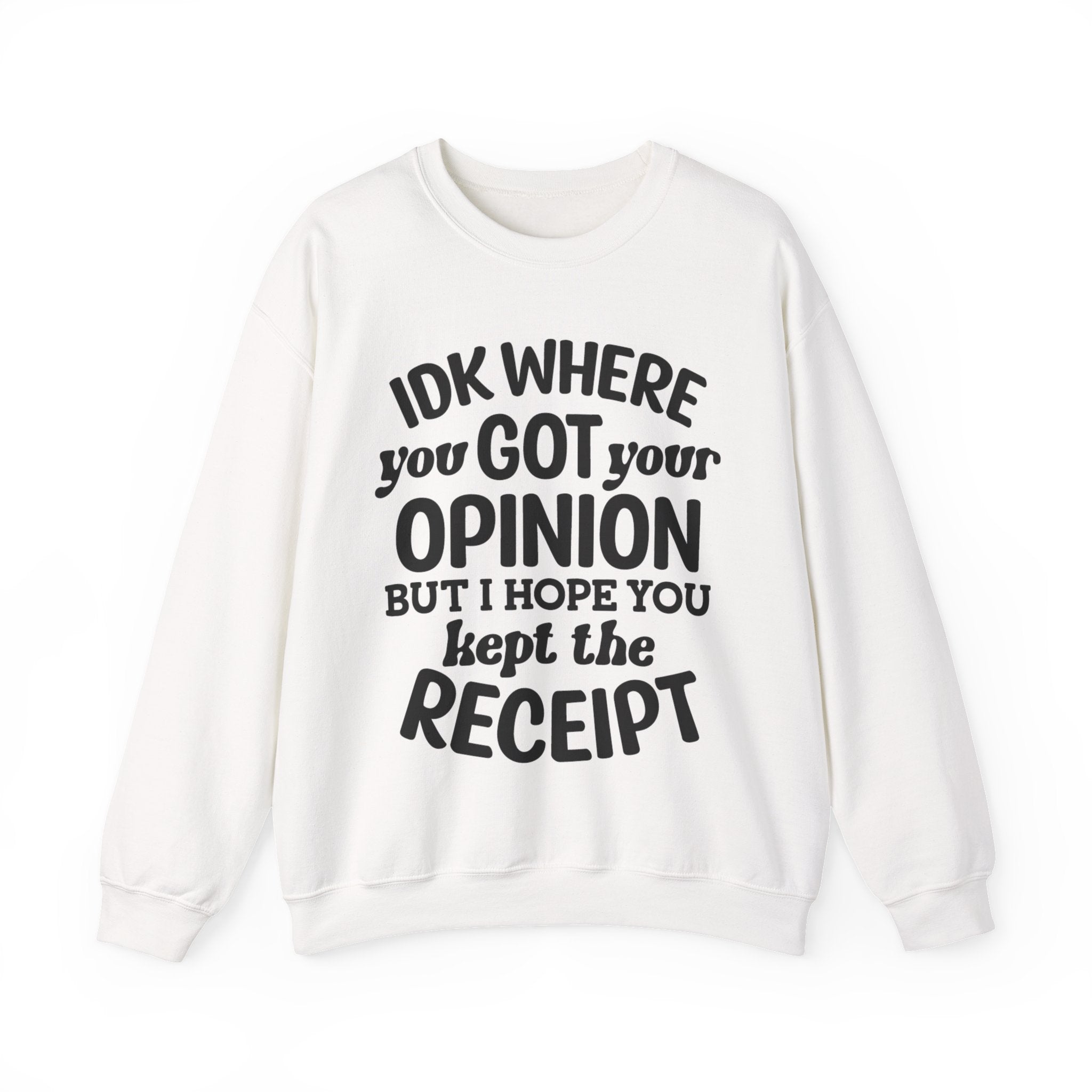 IDK Where You Got Unisex Heavy Blend Crewneck Sweatshirt for Ultimate Comfort