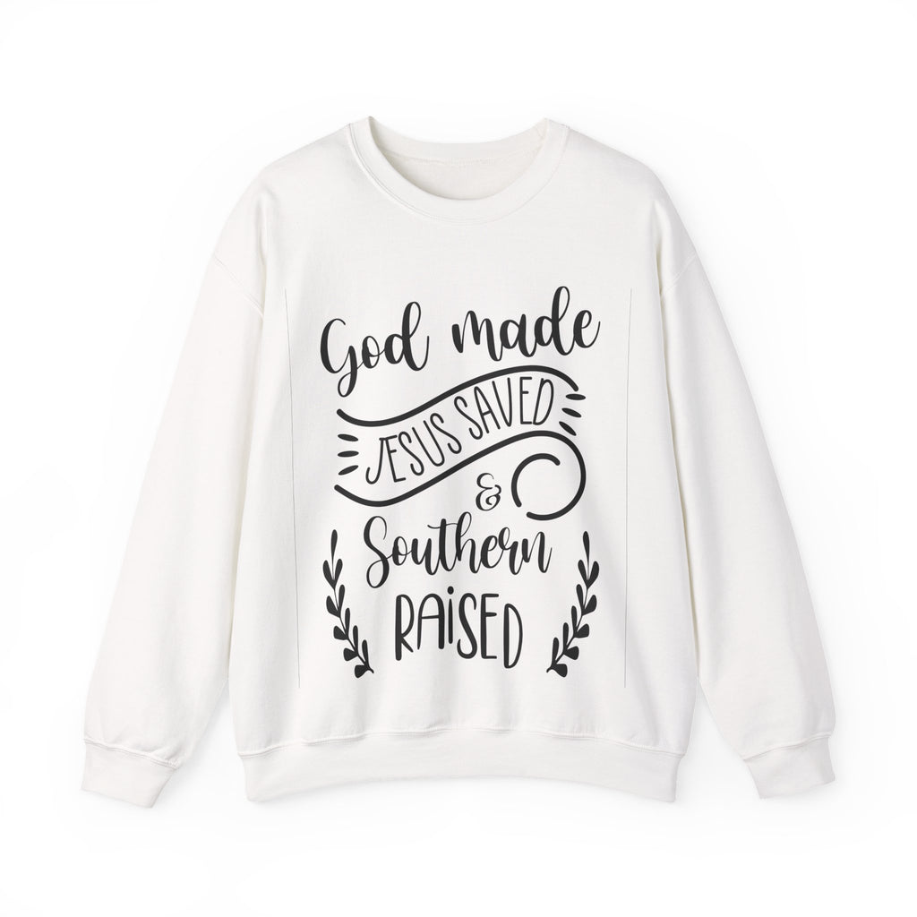 God Made Jesus Saved And Southern Raised Unisex Heavy Blend Crewneck Sweatshirt