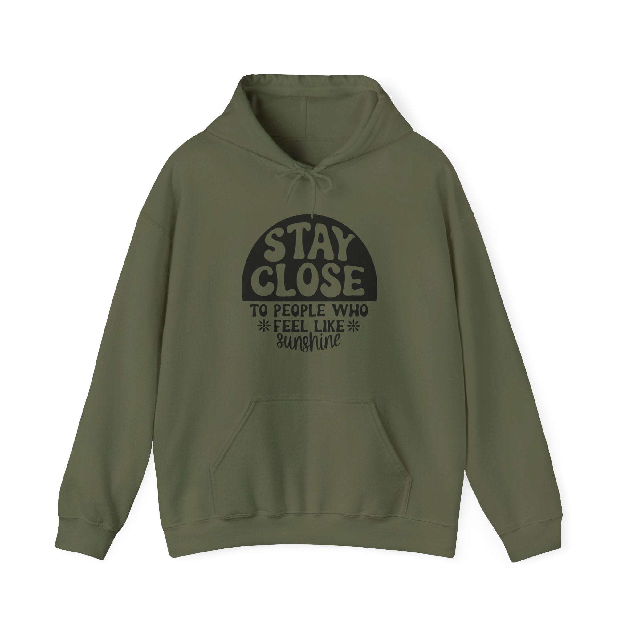 Stay Close To People Who Feel Like Sunshine Unisex Heavy Blend Hooded Sweatshirt