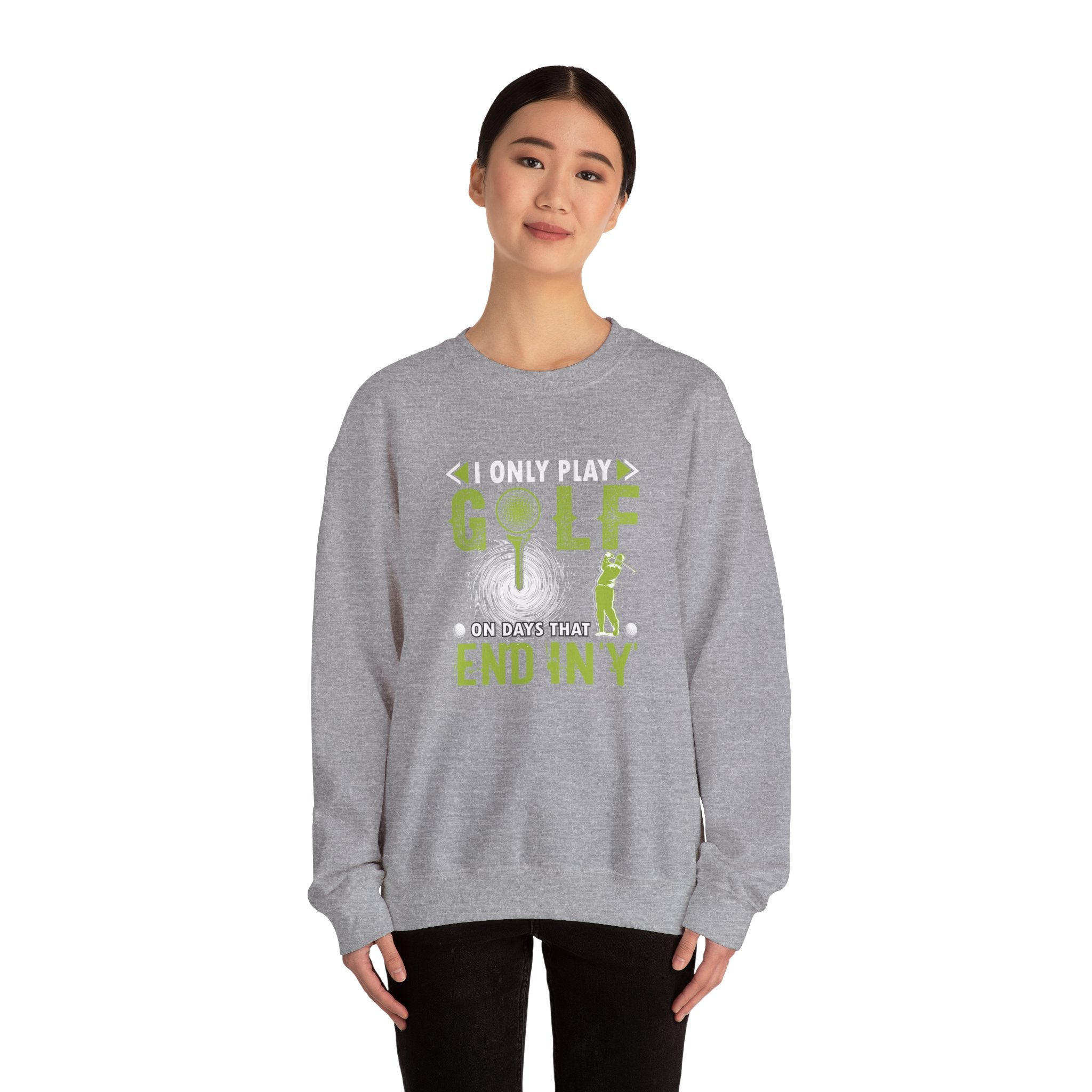 I Only Play Golf On Days That End In Y Unisex Heavy Blend Crewneck Sweatshirt