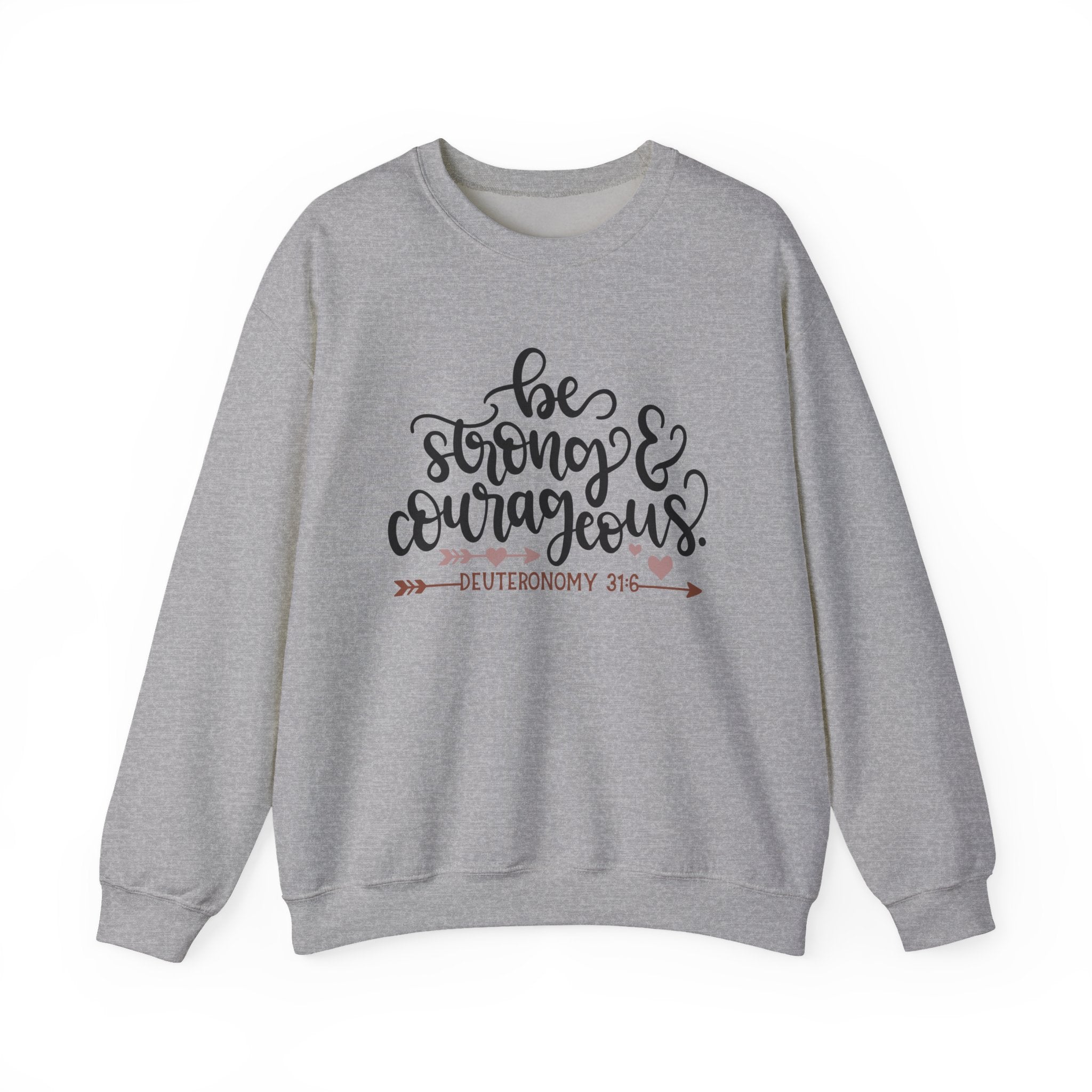 Be Strong And Courageous Deuteronomy 3 16 Unisex Heavy Blend Crewneck Sweatshirt